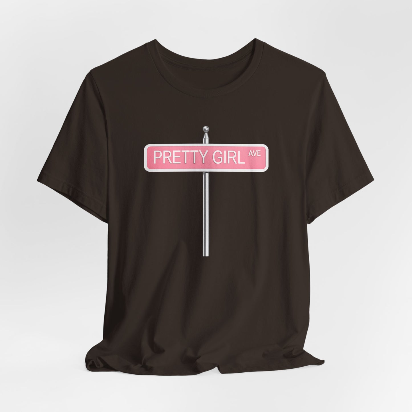 Pretty Girl Ave T-Shirt — My House Could Be Your House Too