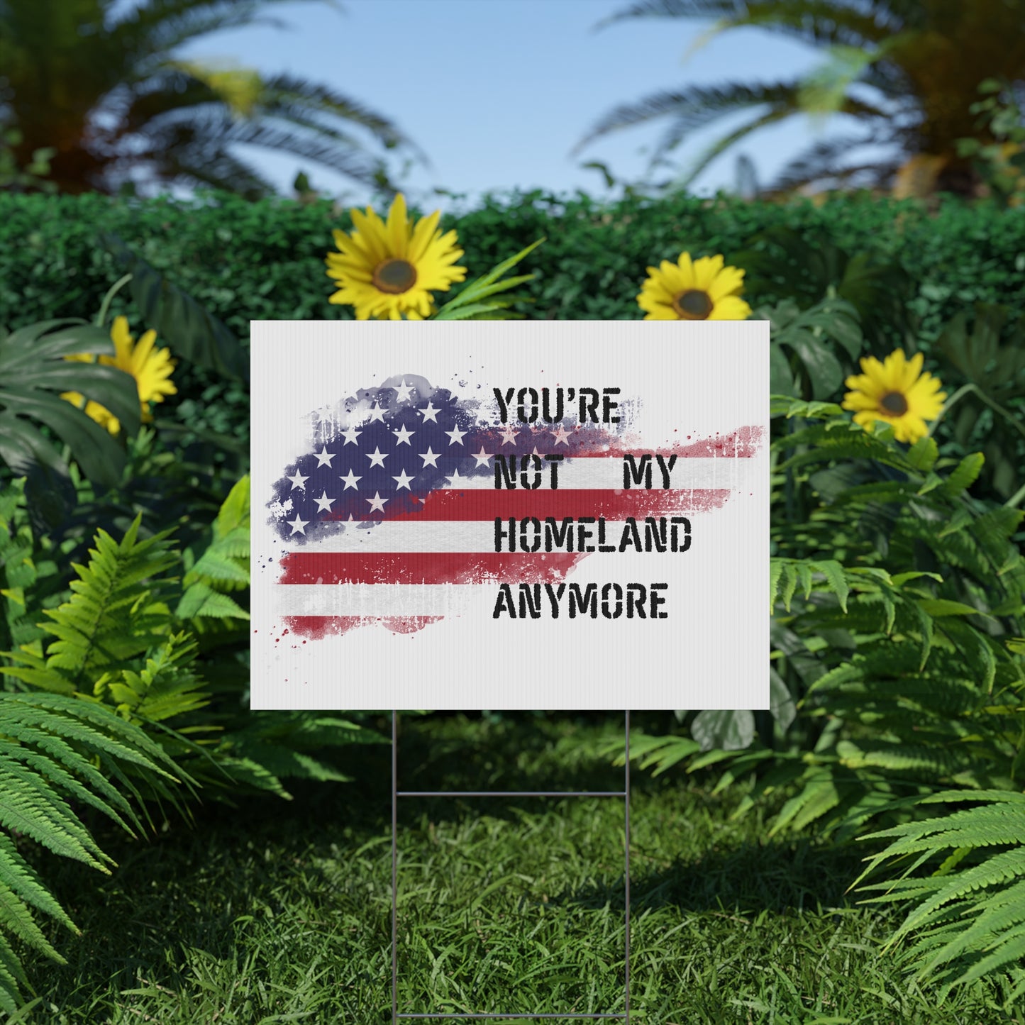 Not my Homeland Anymore Yard Sign, Outdoor Decor, American Flag Sign, Home and Garden, Political Statement, Independence Day Decoration