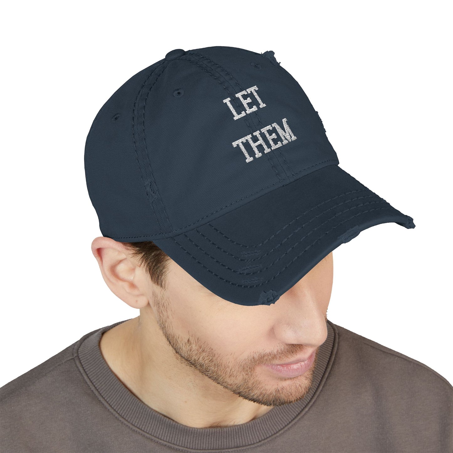 LET THEM - Distressed Embroidered Dad Hat - Casual Fashion, Gift for Dads, Summer Style, Unisex Headwear, Everyday Wear