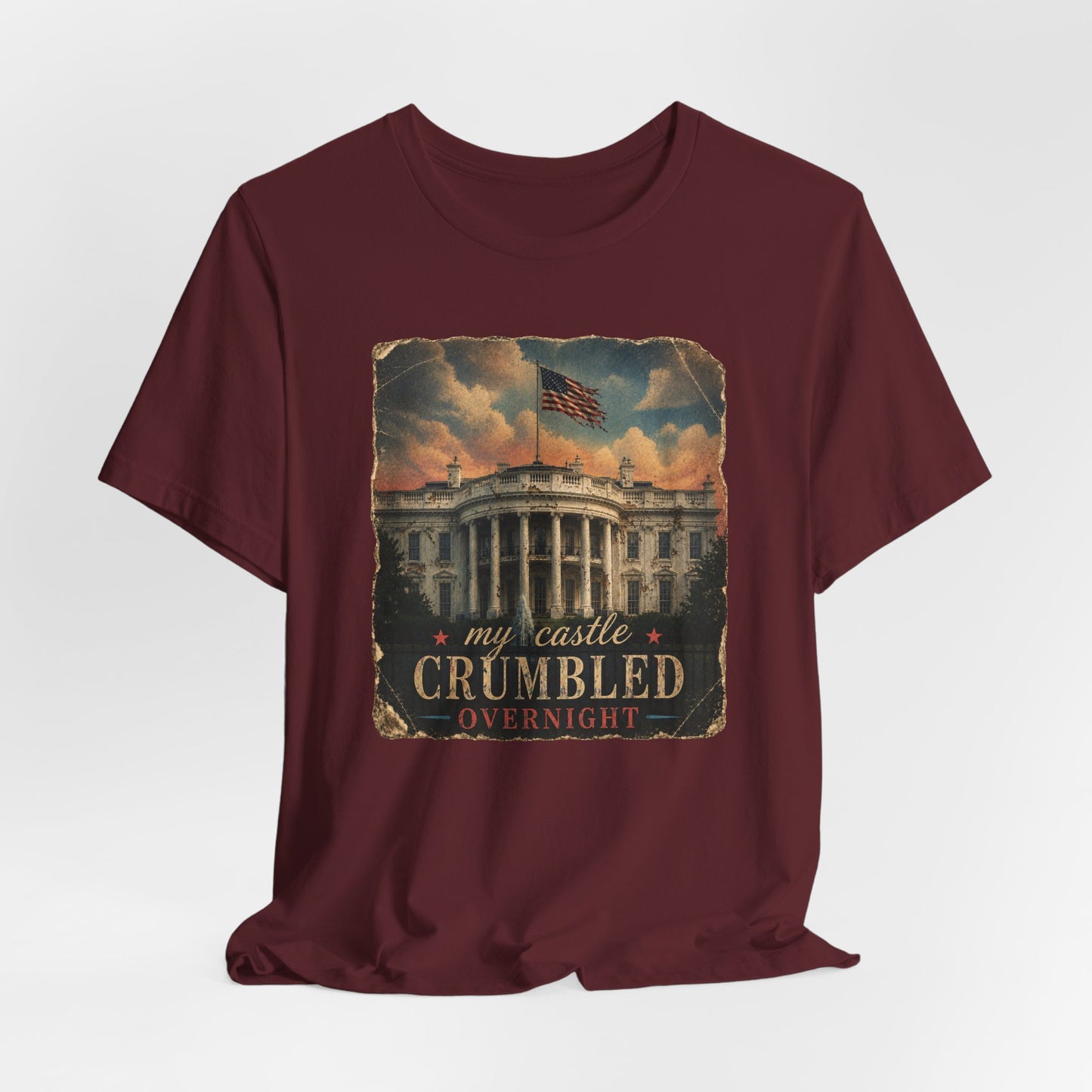'My Castle Crumbled Overnight' Vintage White House Graphic T-Shirt