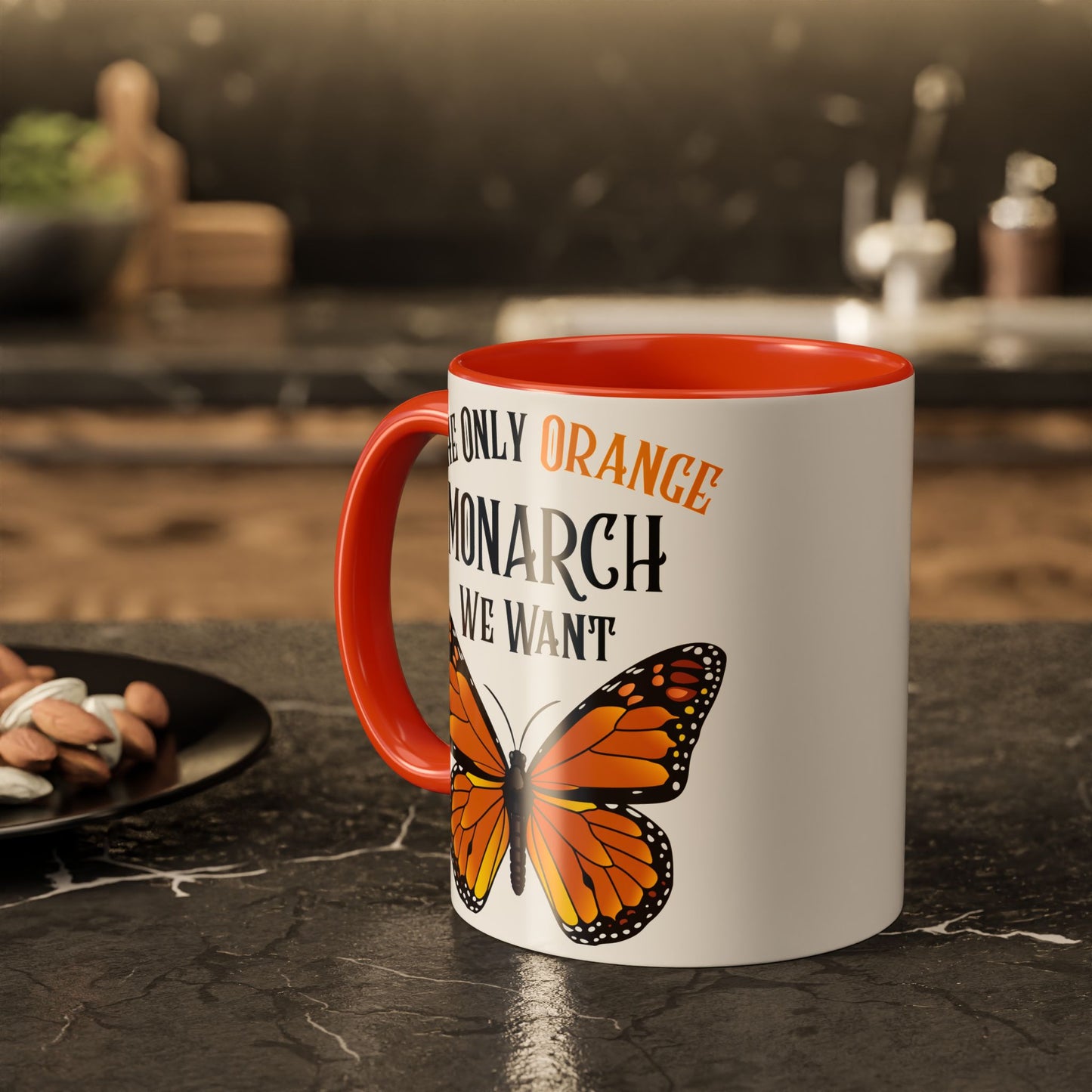 The Only Orange Monarch We Want Mug - Perfect Gift for Protesters, Coffee Lovers, Anti-Trumpers, Democrats
