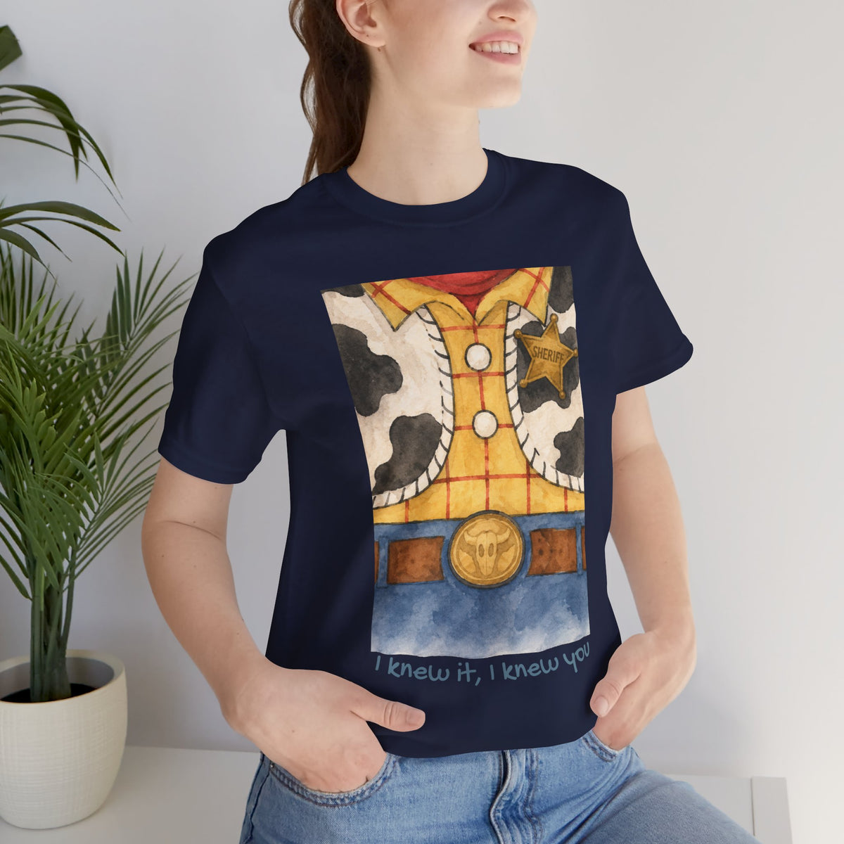 Cowboy Outfit Design Tee: “I knew it, I knew you”