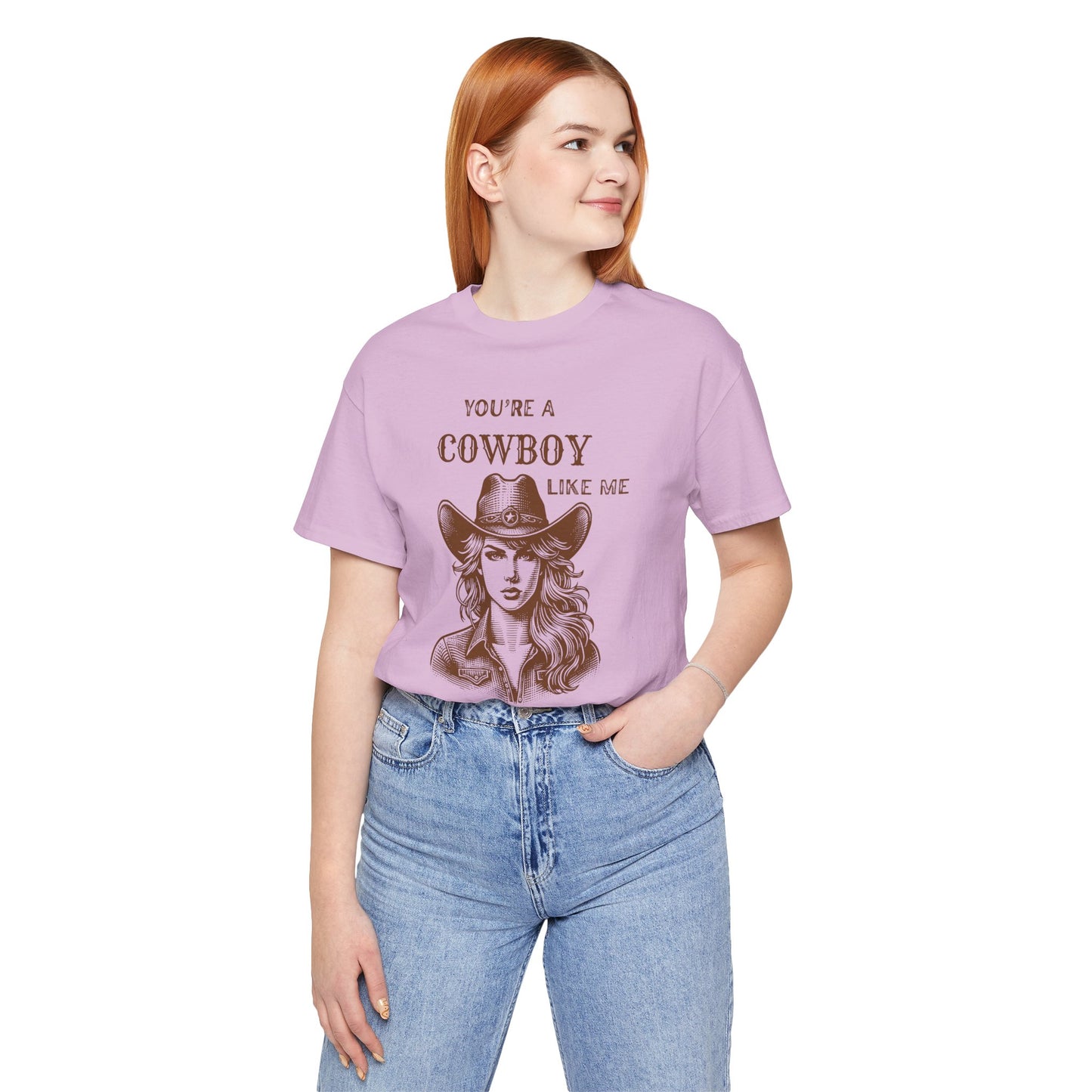 You're a Cowboy Like Me Tee | Unisex Short Sleeve T-Shirt for Country Lovers, Western Style Apparel, Gift for Rodeo Fans, Casual Wear, Cowboy Spirit