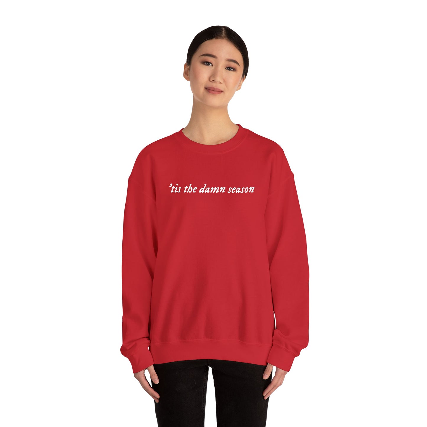 Embroidered Crewneck Sweatshirt — “tis the damn season” Minimal Script Pullover