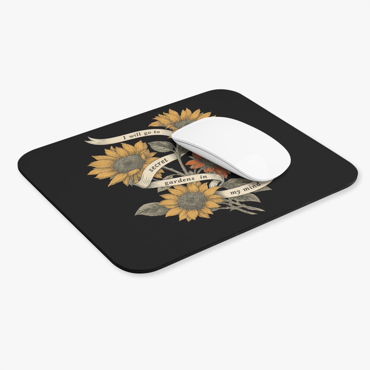 Sunflower Mouse Pad — "I Will Go to Secret Gardens in My Mind" Floral Desk Mat