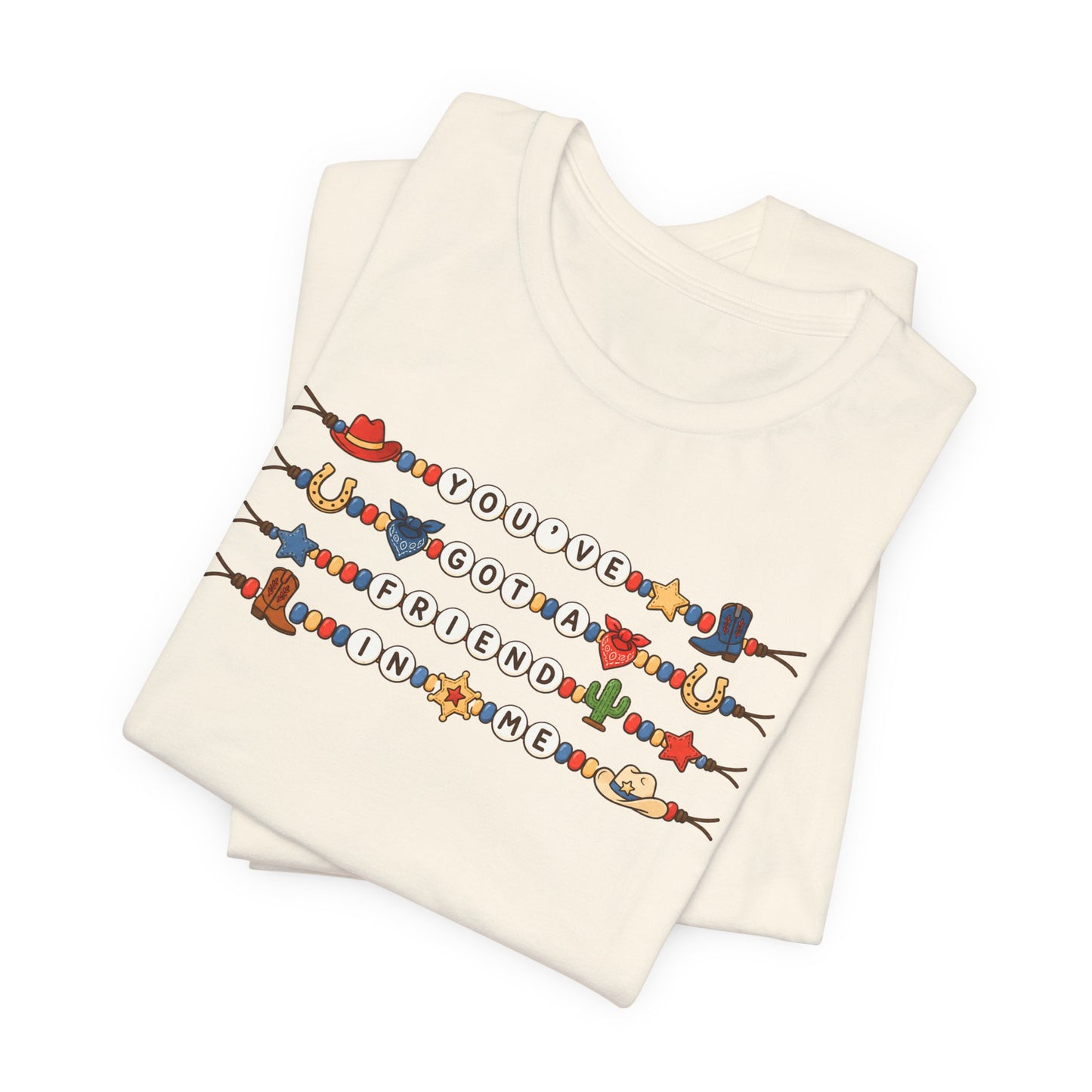 You've Got A Friend In Me - Friendship Bracelets Tee