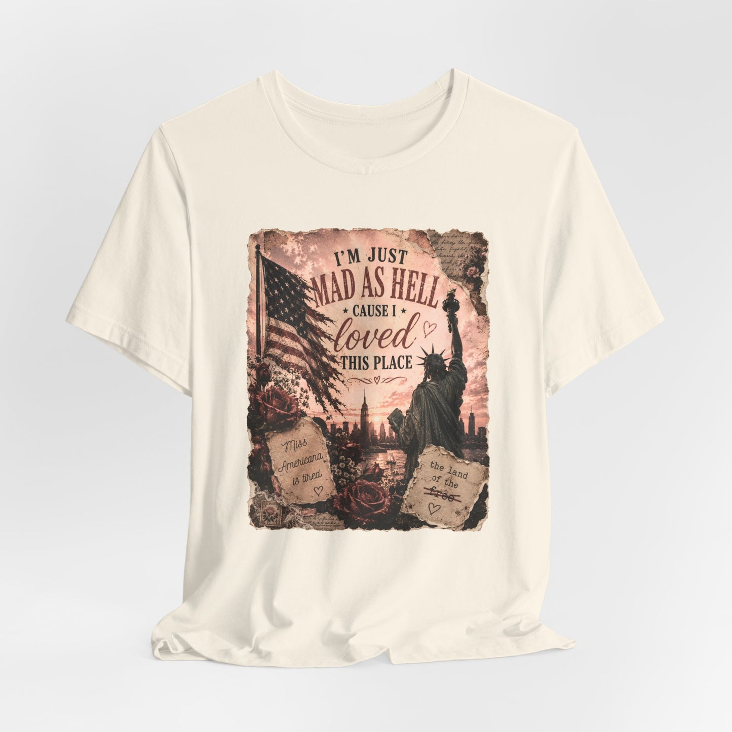 Patriotic 'I'm Just Mad as Hell ' Tee - Vintage Statue of Liberty & Flag Design