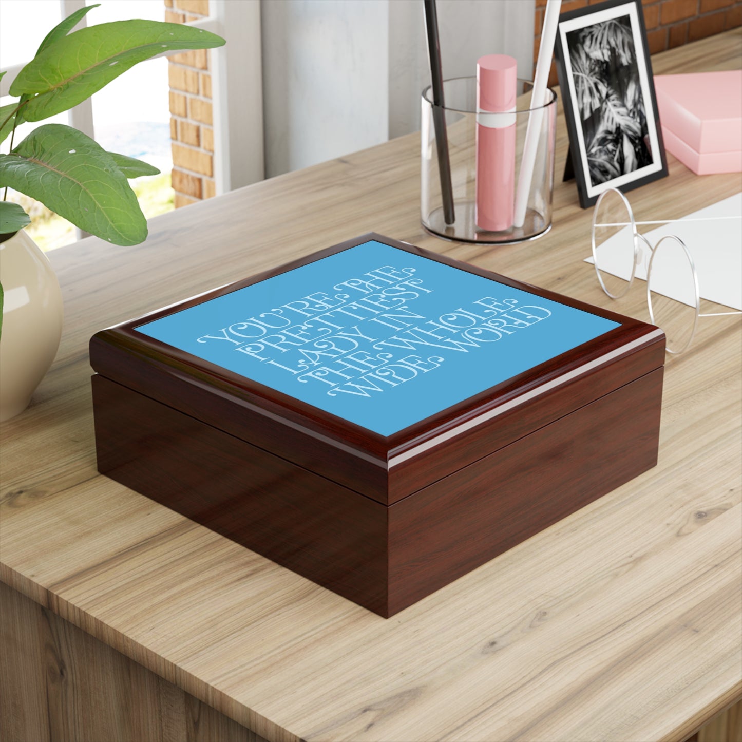 Jewelry Box — 'You're the Prettiest Lady in the Whole Wide World' Personalized Keepsake Box