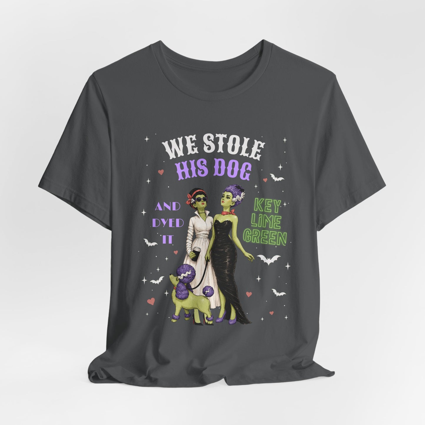 Halloween Bride & Bride T-Shirt — "We Stole His Dog and dyed it KEY LIME GREEN"