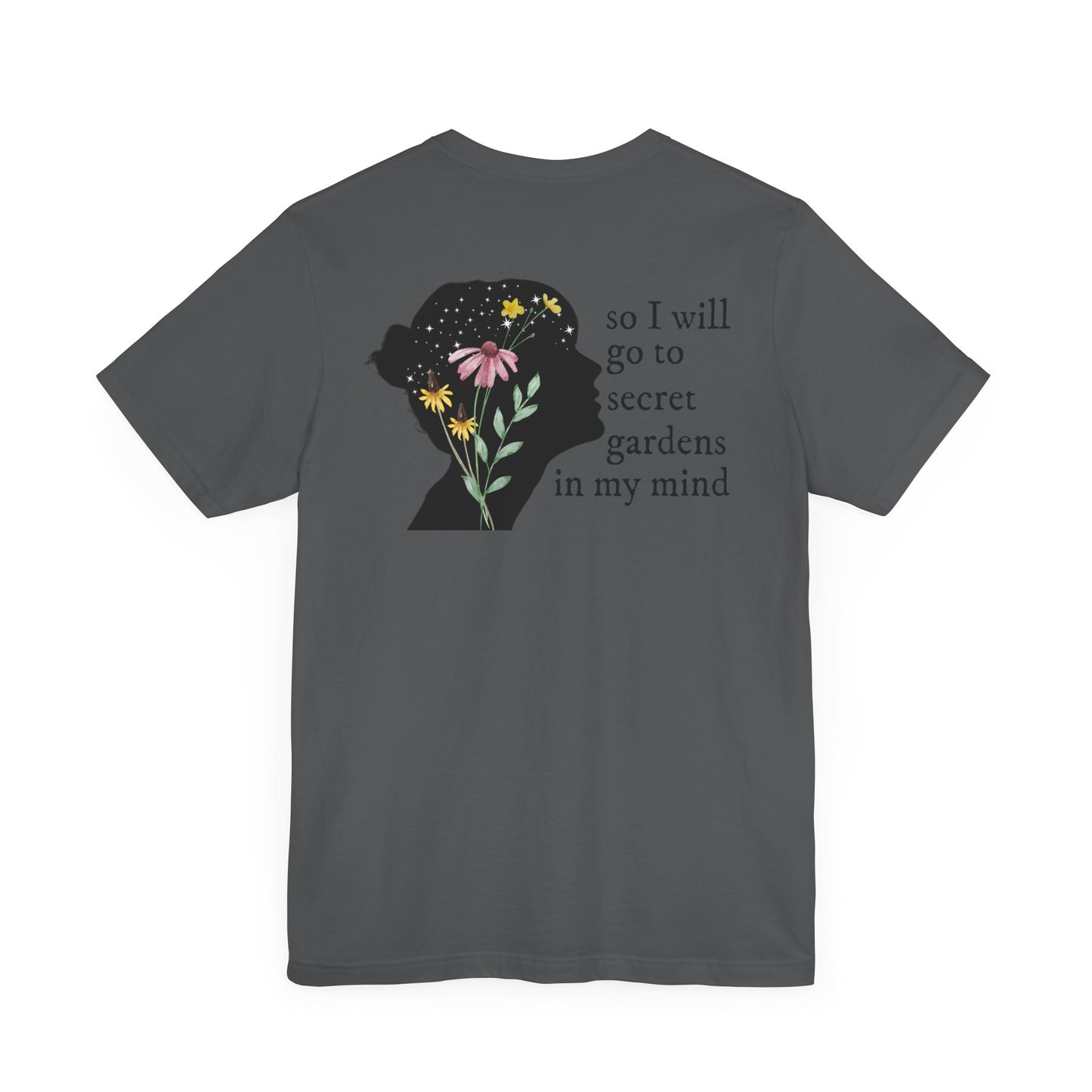 I hate it here - front and back - secret gardens in my mind - Unisex Jersey Short Sleeve Tee