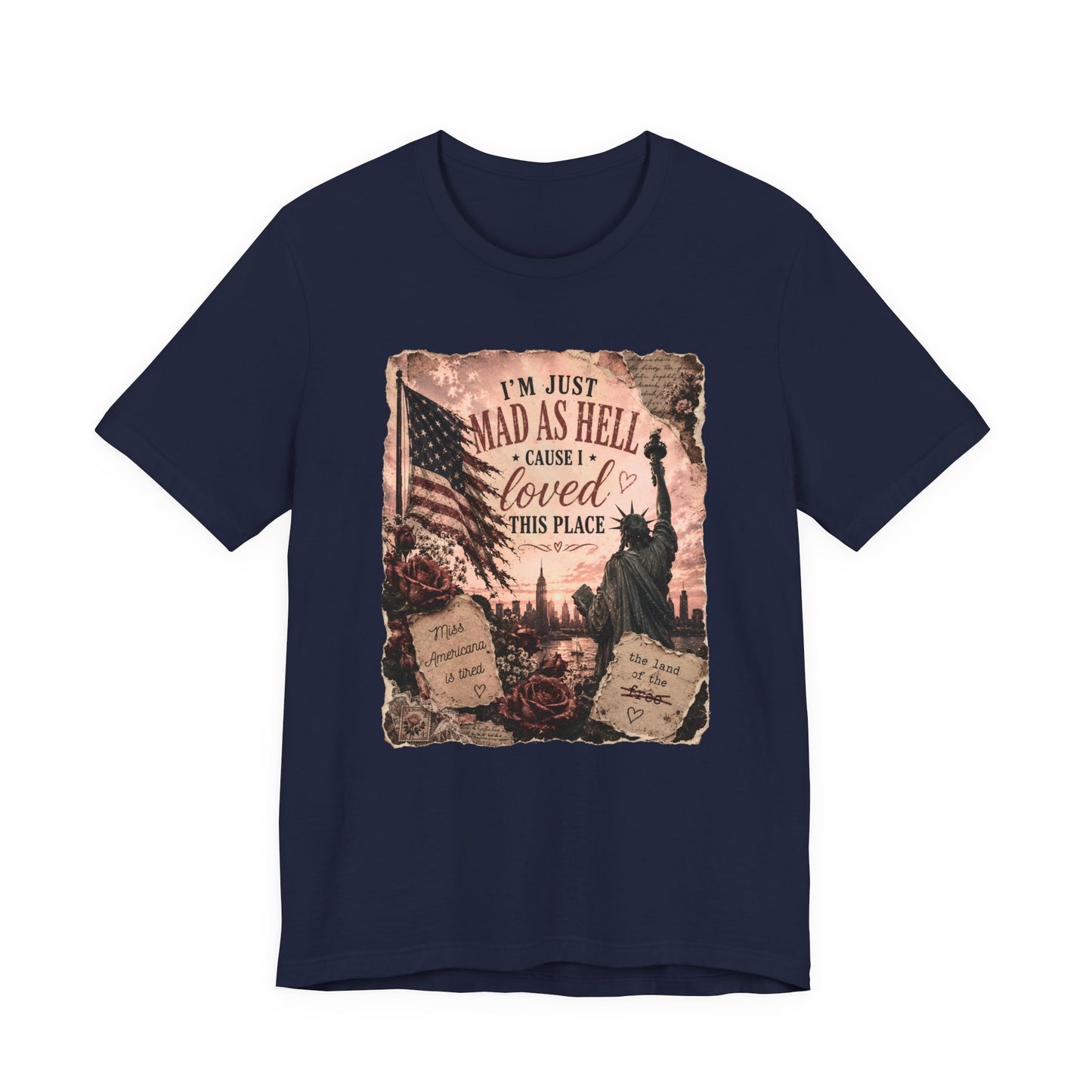 Patriotic 'I'm Just Mad as Hell ' Tee - Vintage Statue of Liberty & Flag Design