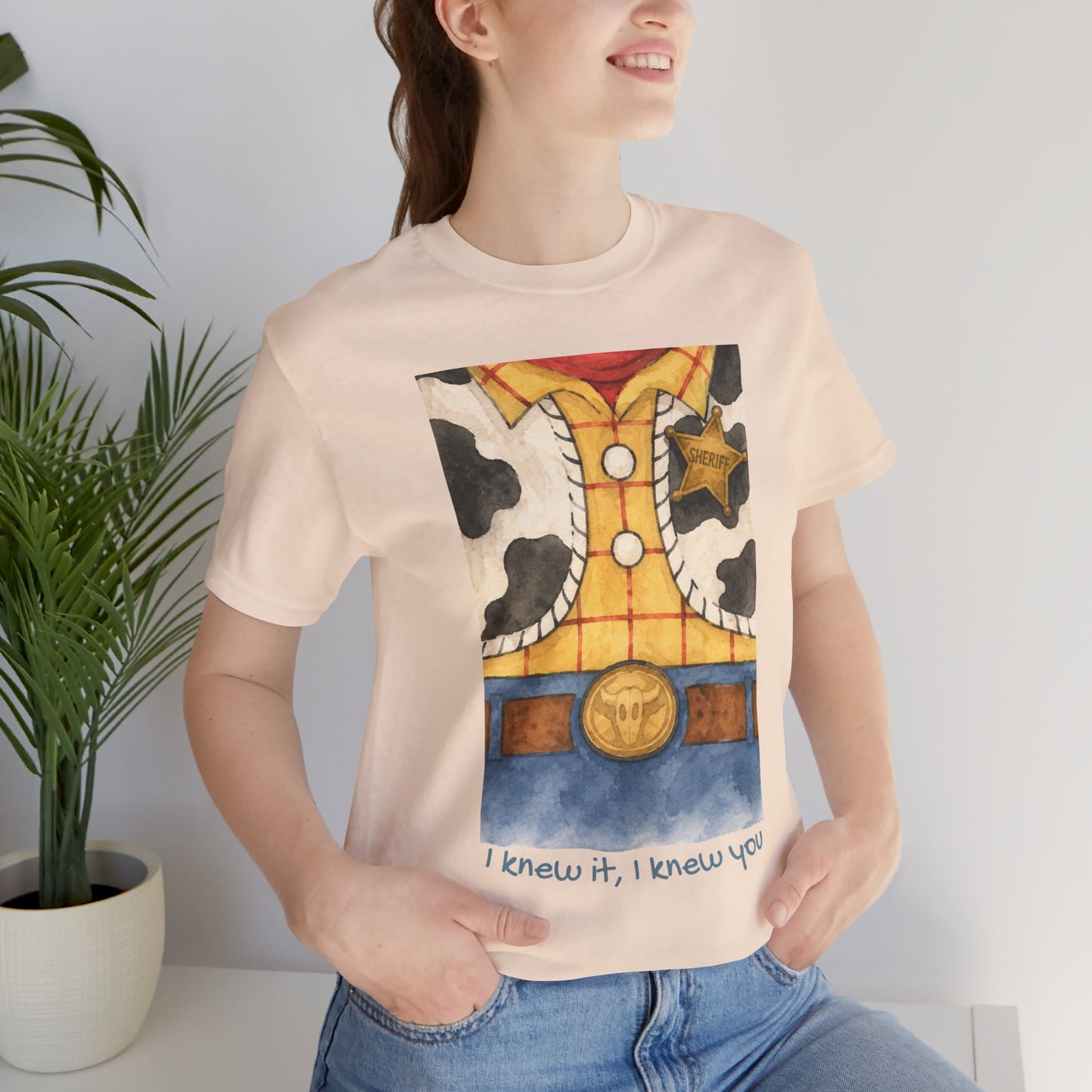 Cowboy Outfit Design Tee: “I knew it, I knew you”
