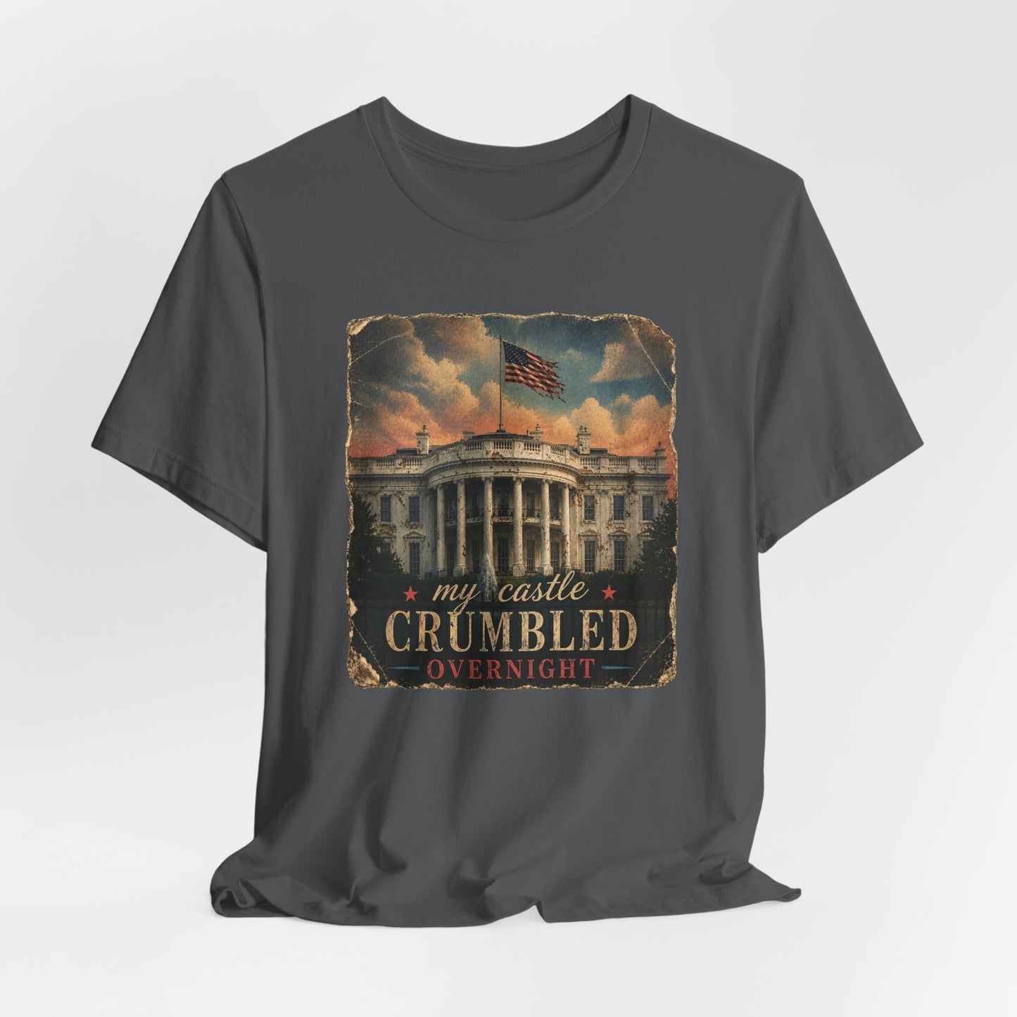 'My Castle Crumbled Overnight' Vintage White House Graphic T-Shirt