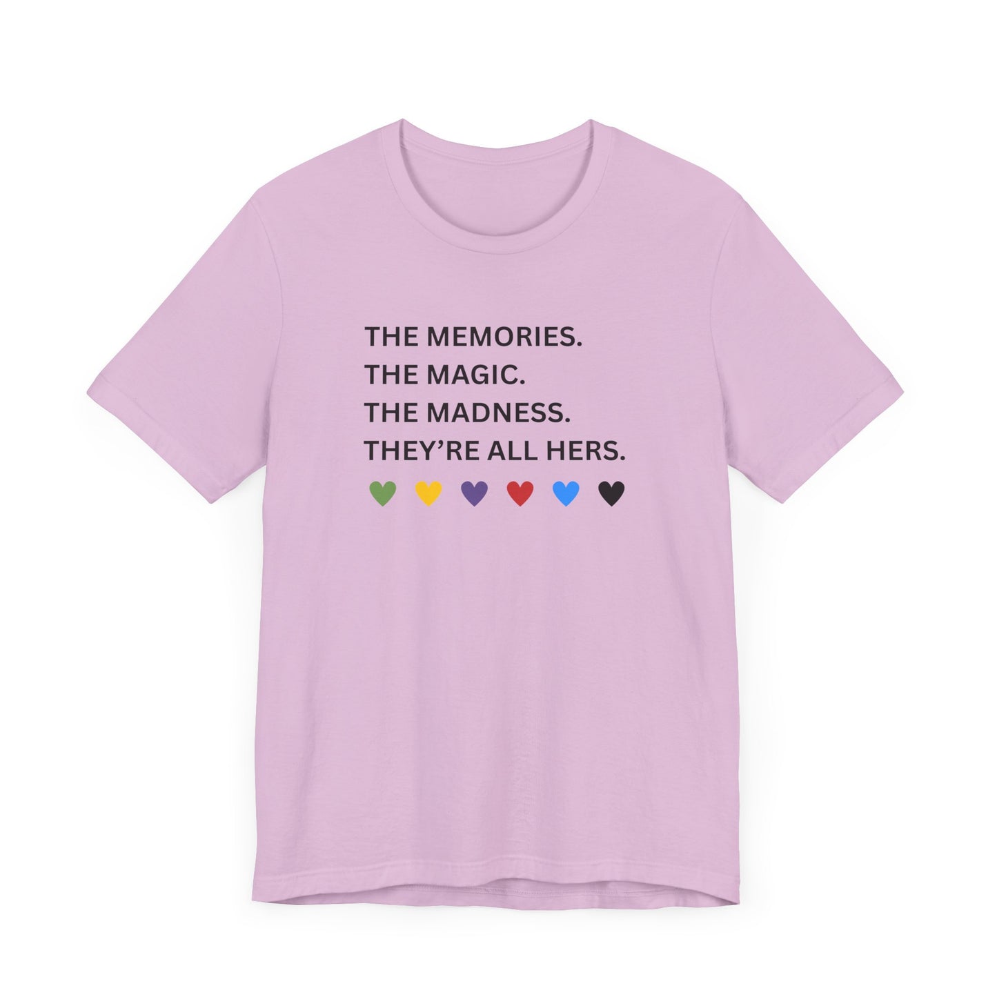 They're All Hers - TS -Memorable Moments Unisex Bella Canvas Tee - Magic, Madness & Memories - Gifts for Friends, Family, Celebrations, Casual Wear, Holiday Apparel