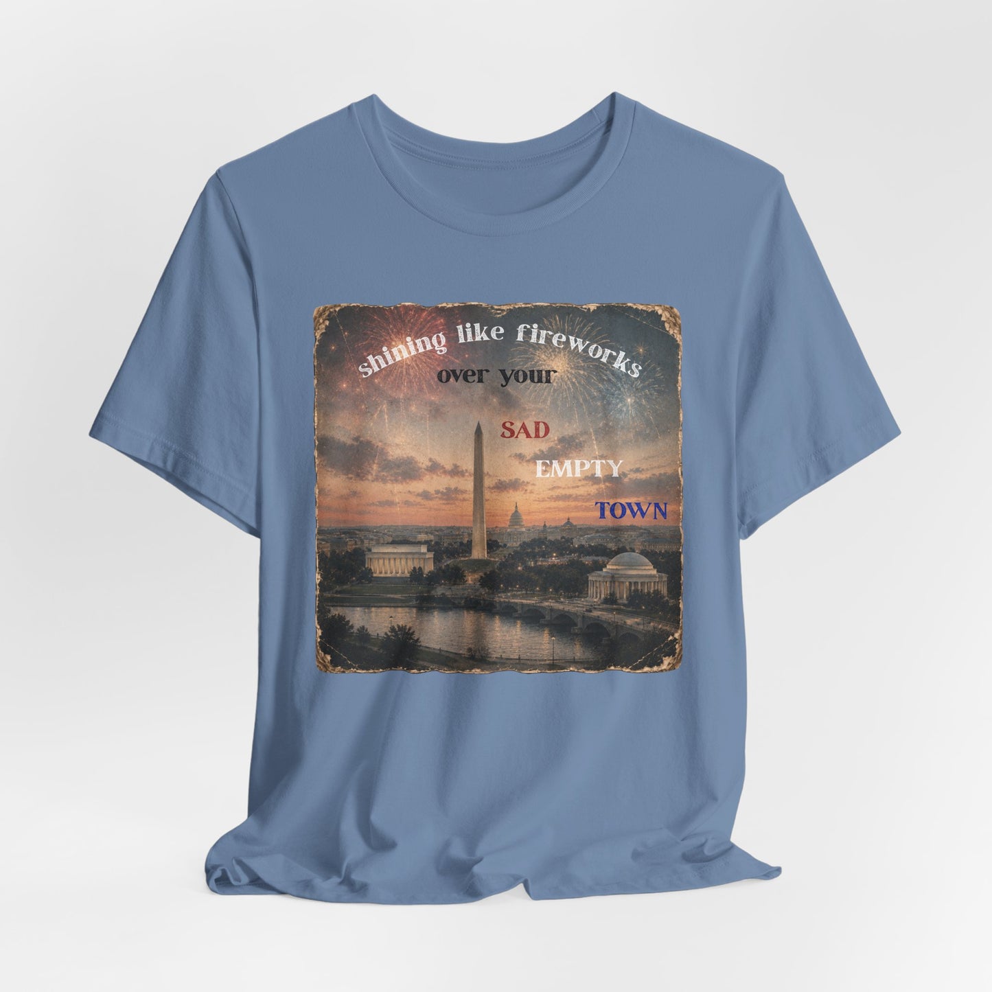 "Shining like fireworks over your sad empty town" Vintage Washington DC Graphic T-Shirt