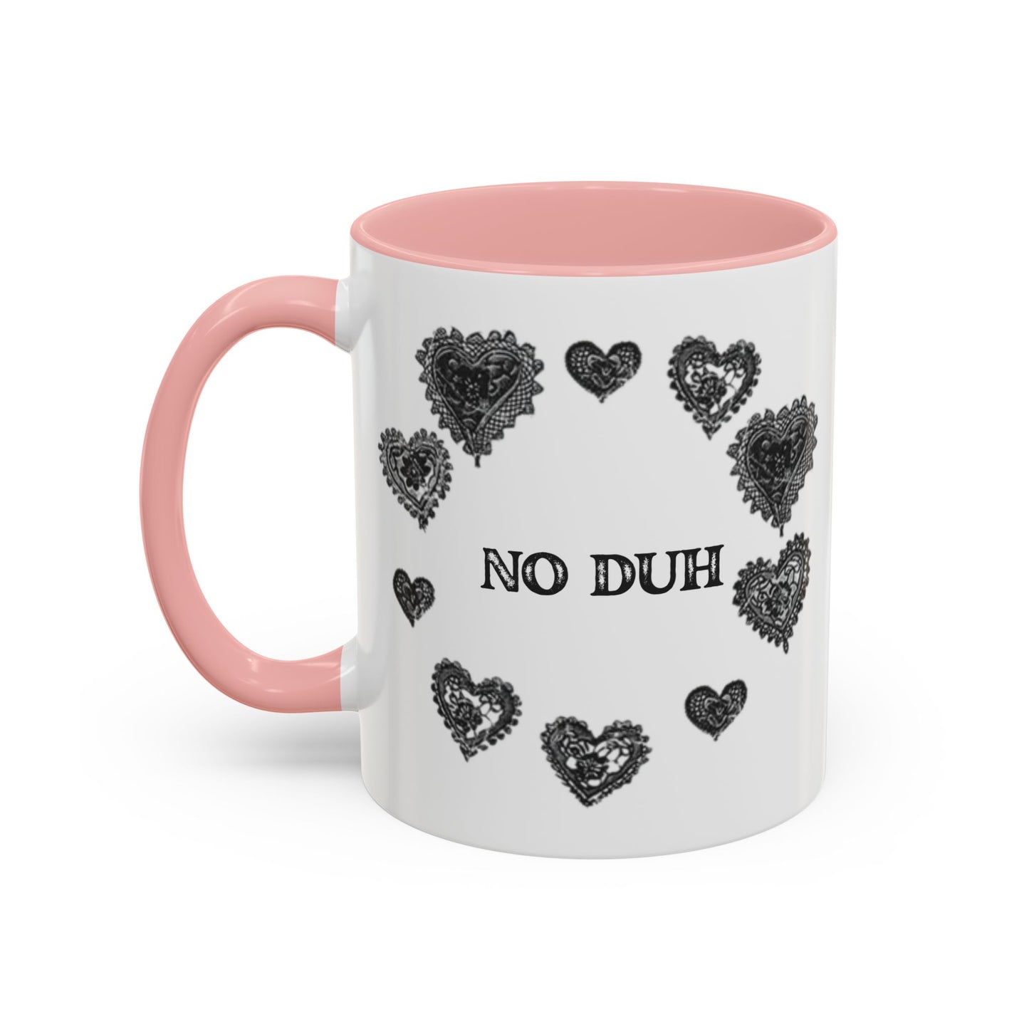 No Duh - Coffee Mug (11 oz)