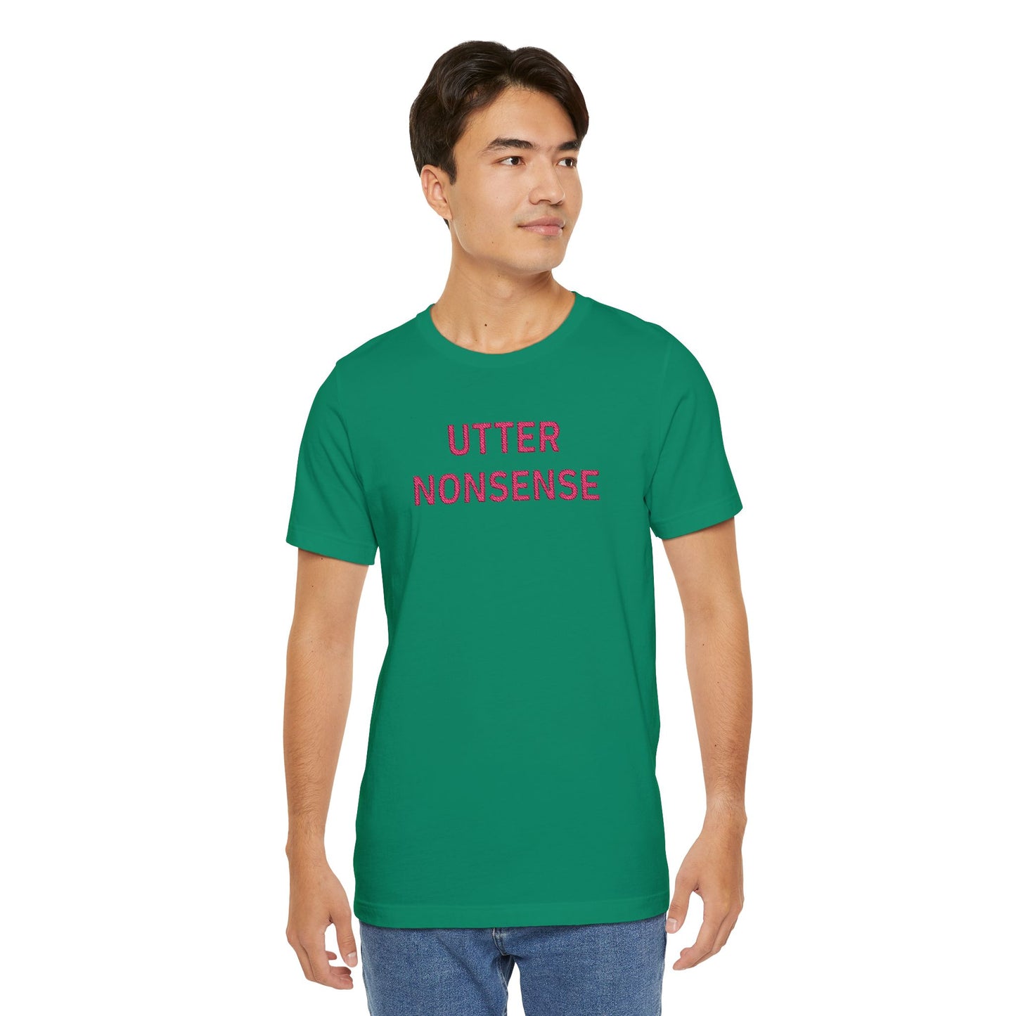 Embroidered Utter Nonsense Unisex Tee
