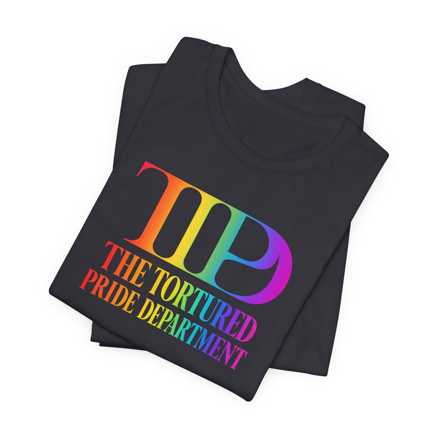 Pride Tee — "The Tortured Pride Department" Rainbow Logo