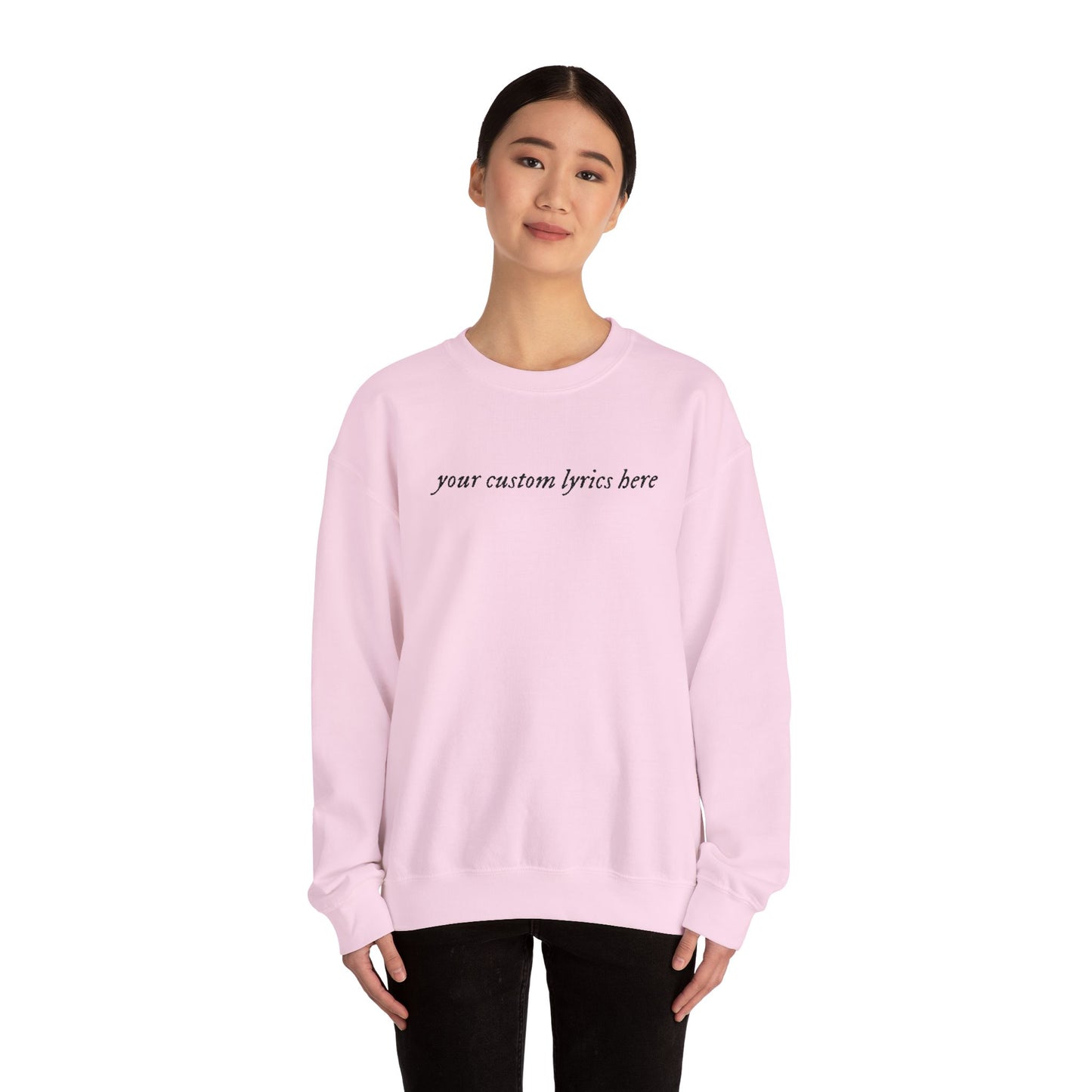Embroidered Custom Lyrics Crewneck Sweatshirt — light color sweatshirt, dark lyrics