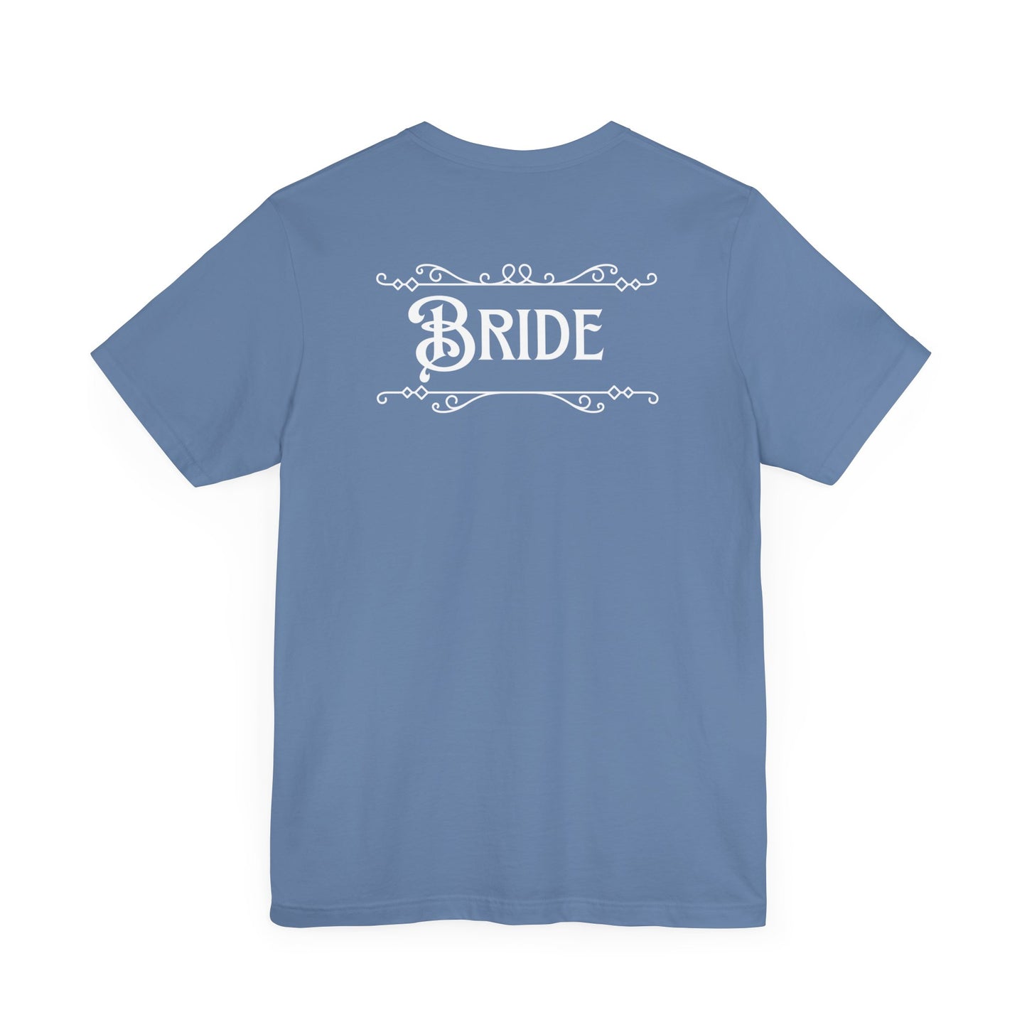 Fairytale Bride Short Sleeve Tee - Today Was a Fairytale (Front and Back!)