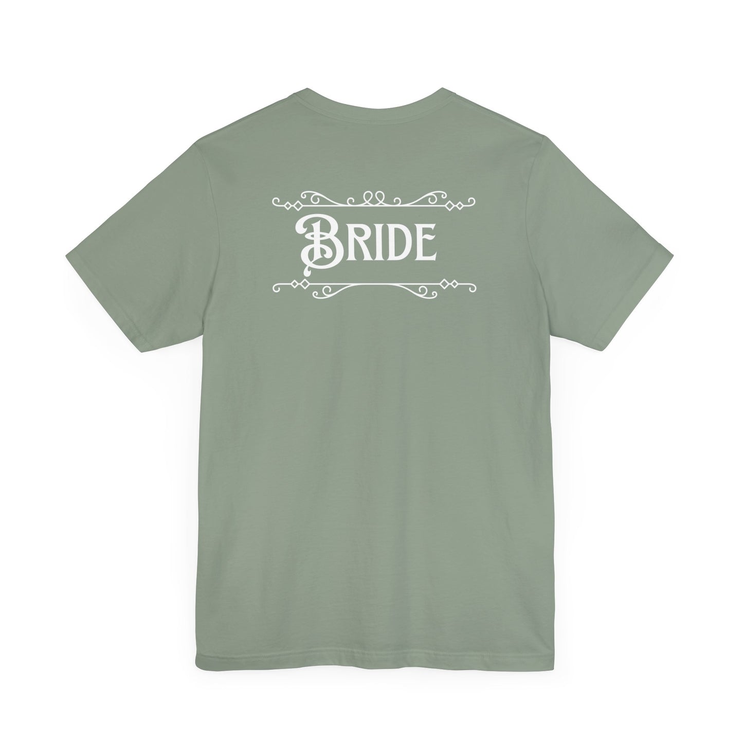 Fairytale Bride Short Sleeve Tee - Today Was a Fairytale (Front and Back!)