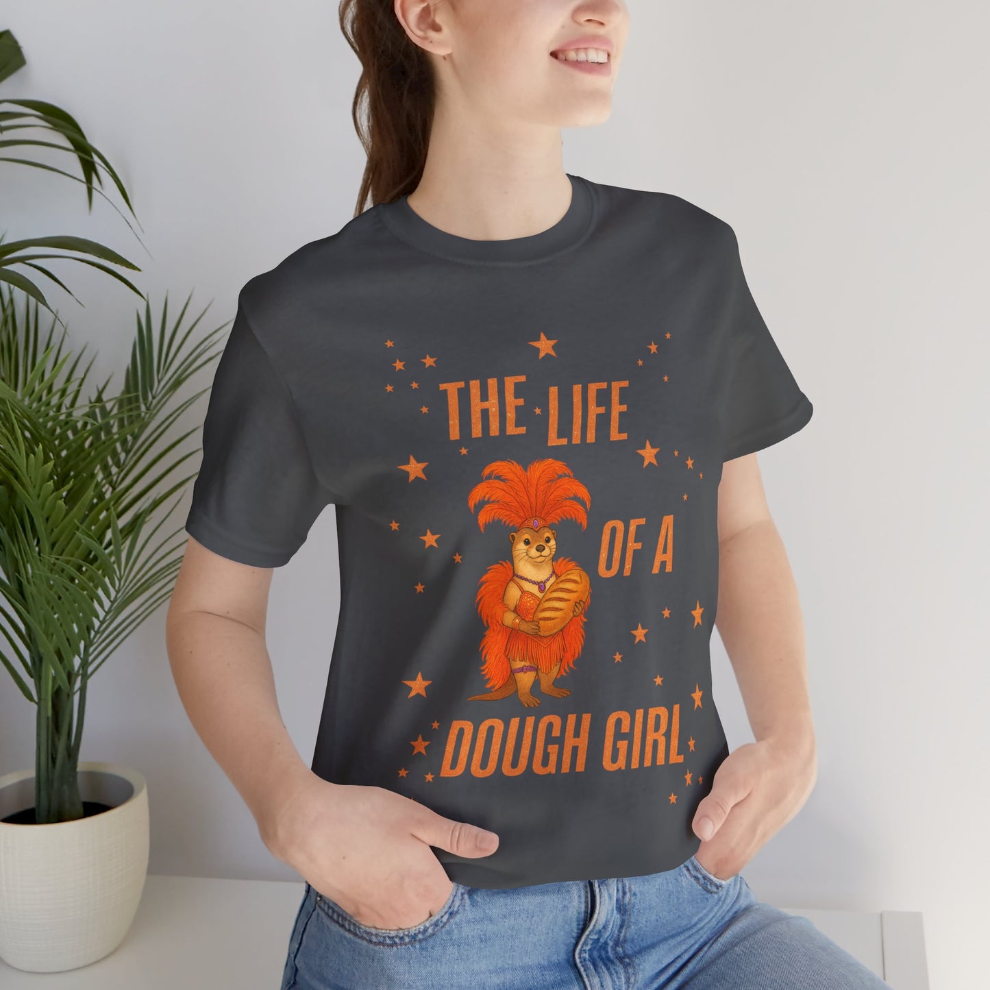 The Life of a Dough Girl Otter Tee, Perfect for Baking Enthusiasts, Cute Cooking Gifts for Her, Summer Casual Wear, Dough Girl Design