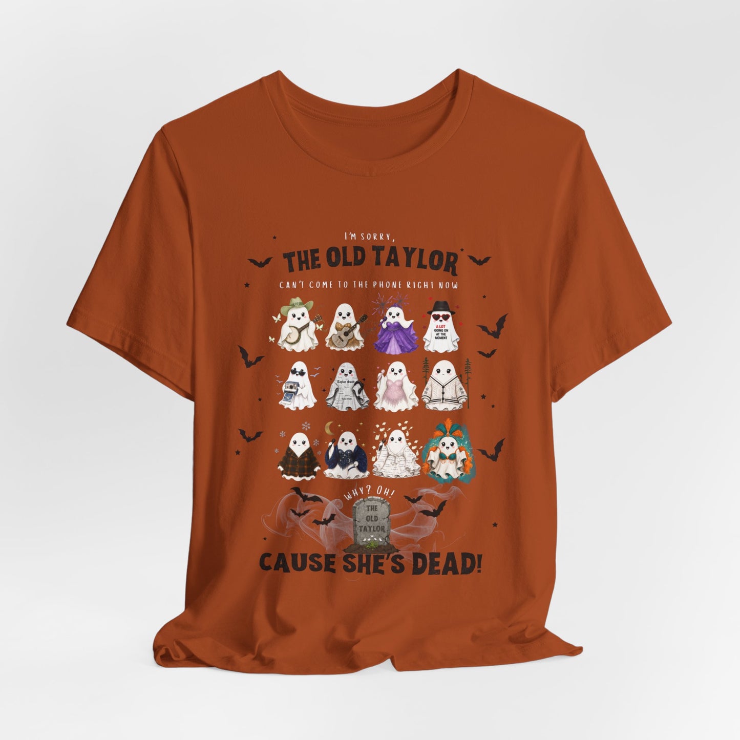 Swiftie Ghosties Halloween Tee — "The Old Taylor...Cause She's Dead!"