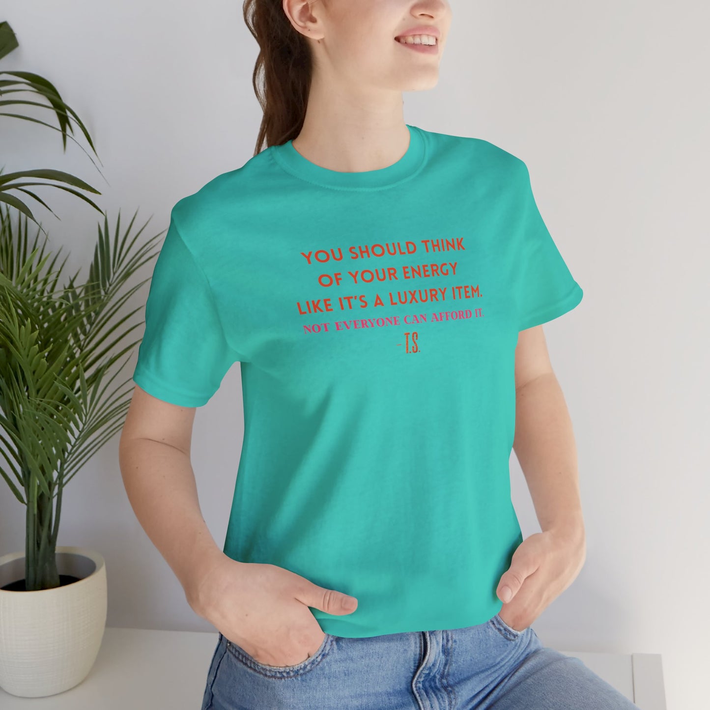 Luxury Energy Quote Tee, Unisex Graphic Shirt, Motivational Tee, Self-Care Apparel, Everyday Wear, Gift for Her