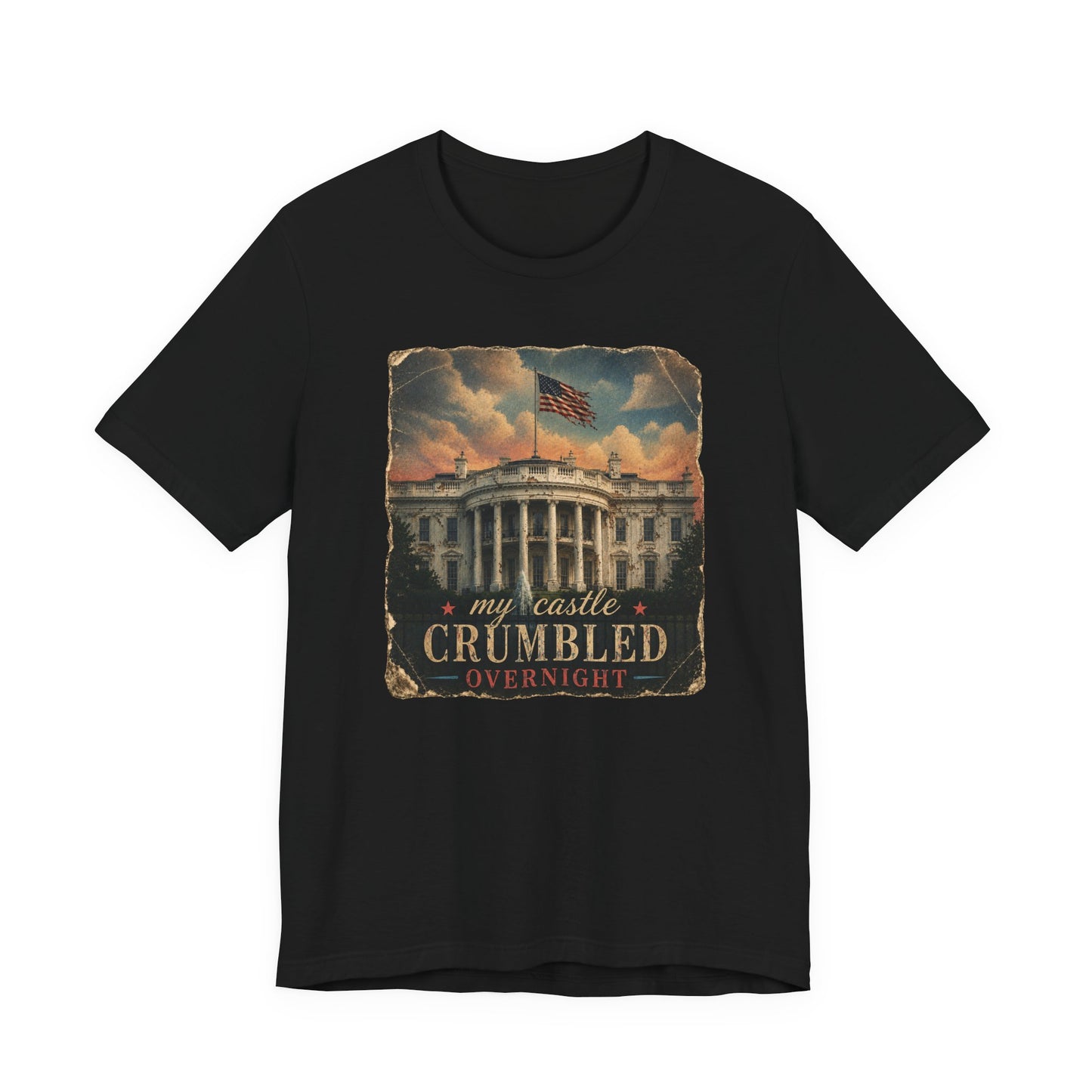 'My Castle Crumbled Overnight' Vintage White House Graphic T-Shirt