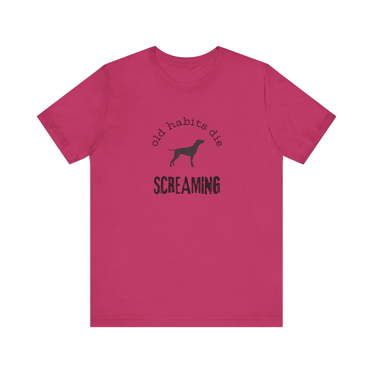 the black dog - old habits die screaming - Unisex Jersey Short Sleeve Tee