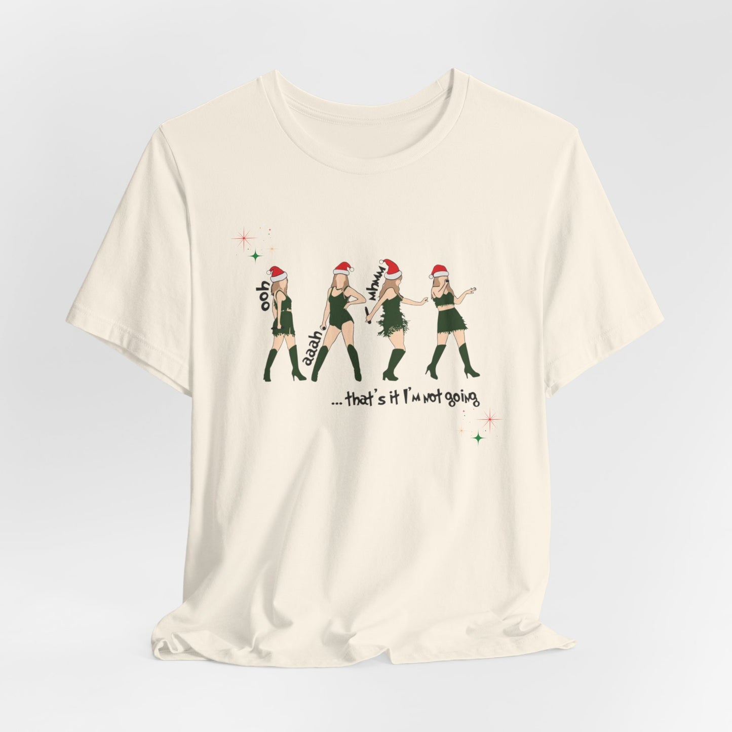 That's it I'm not going - front and back print! Swiftmas - Unisex Jersey Short Sleeve Tee