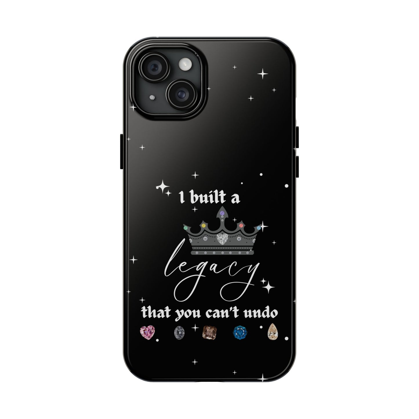 I built a Legacy Swiftie Phone Cases | Tough Case for Empowerment, Personalized Gift, Birthday, Graduation, Everyday Use
