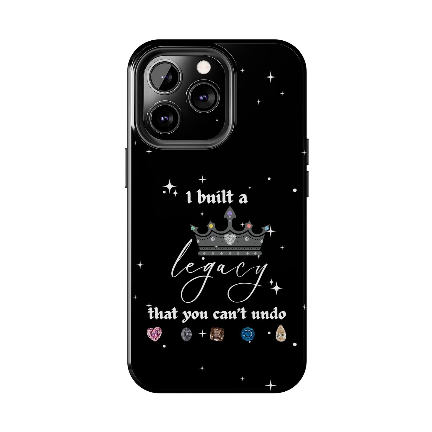 I built a Legacy Swiftie Phone Cases | Tough Case for Empowerment, Personalized Gift, Birthday, Graduation, Everyday Use