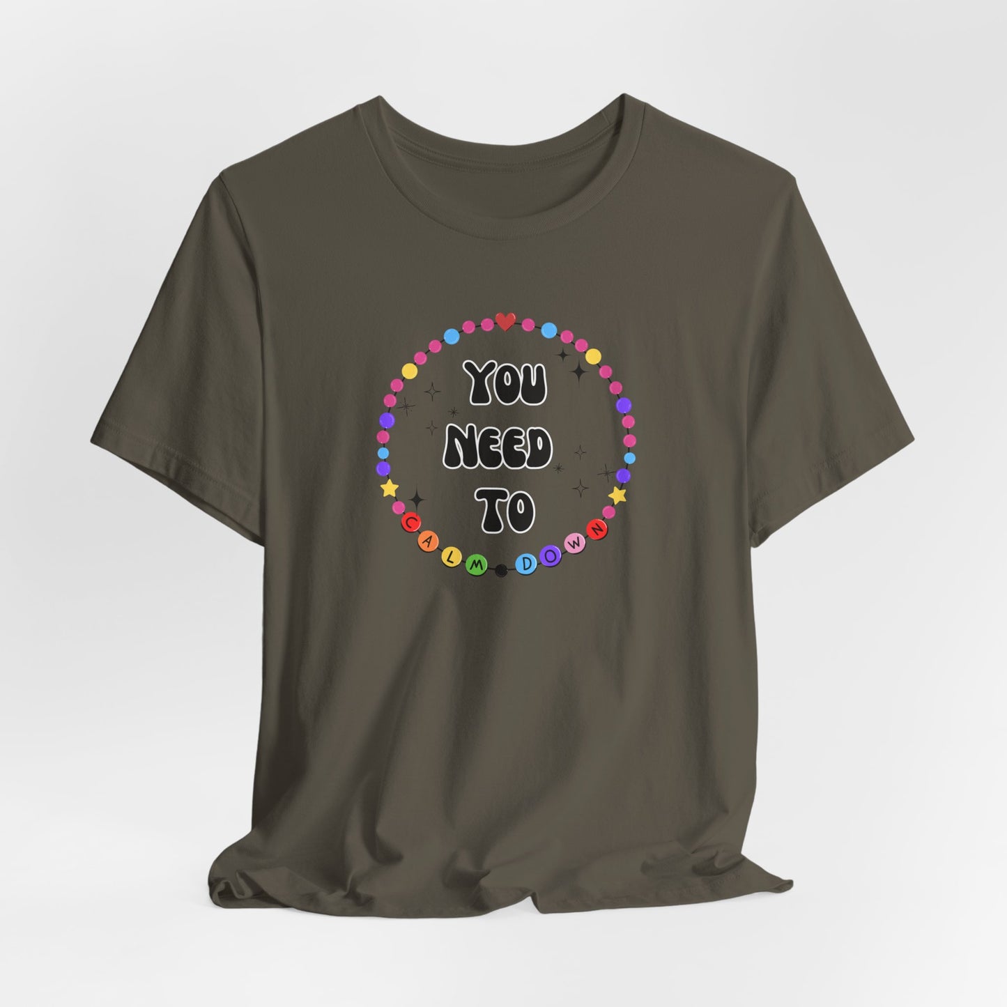 You Need To Calm Down - Shade Never Made Anybody Less Gay - Friendship Bracelet - Front/Back Unisex Jersey Short Sleeve Tee, Casual Graphic Tee, Motivational Shirt, Gift for Everyone, Affirmation Apparel