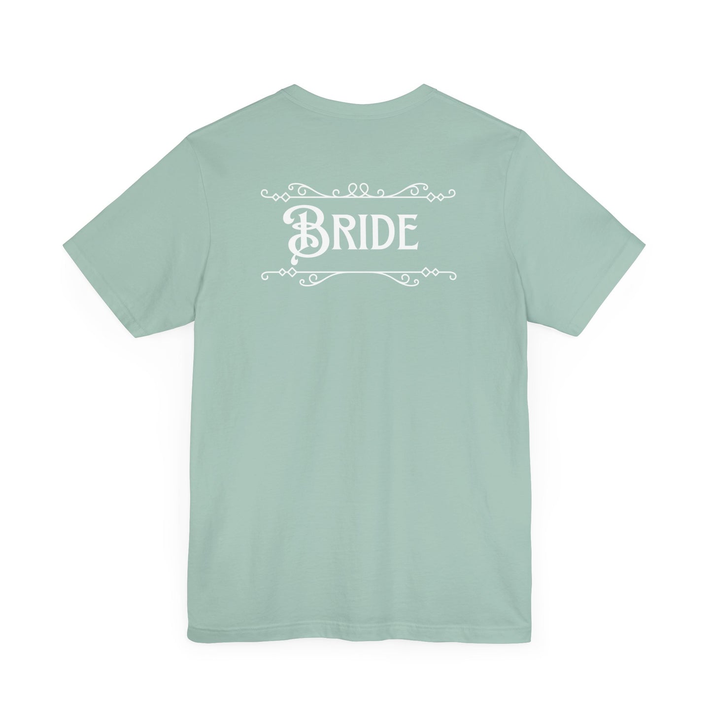 Fairytale Bride Short Sleeve Tee - Today Was a Fairytale (Front and Back!)