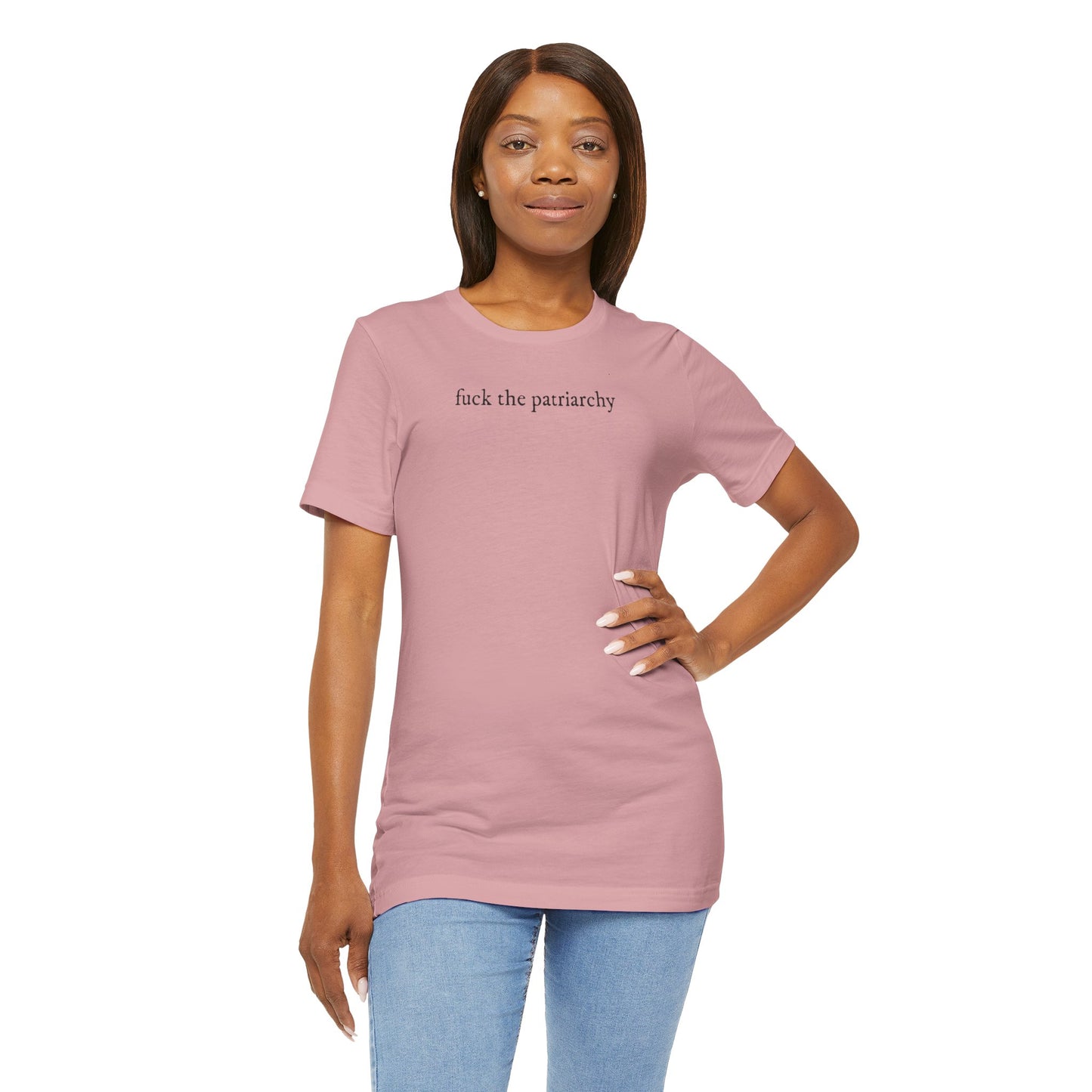 f*ck the patriarchy - lowercase font- Unisex Jersey Short Sleeve Tee