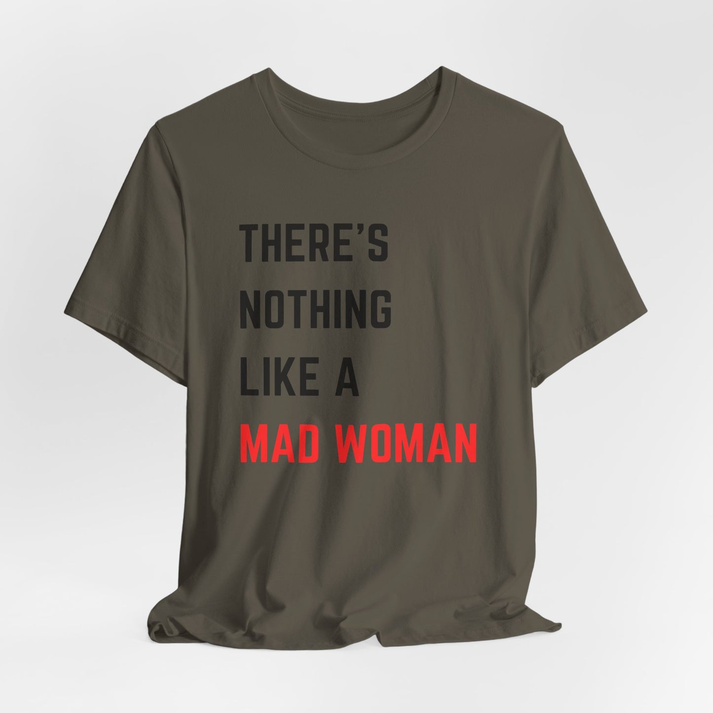 Mad Woman Statement Tee for Empowered Individuals, Feminist Fashion, Casual Outfit, Gift for Women, Everyday Wear