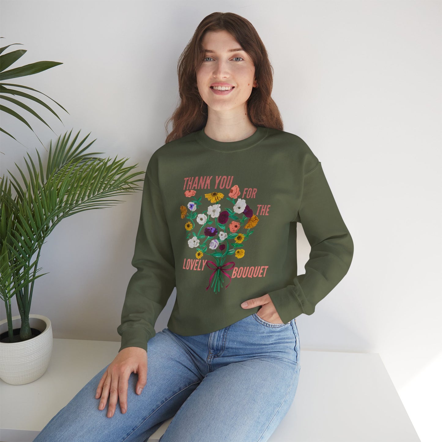 Thank You For The Lovely Bouquet -  Crewneck Sweatshirt, Cozy Gift for Friends, Appreciation Sweatshirt, Spring Apparel, Thoughtful Gesture