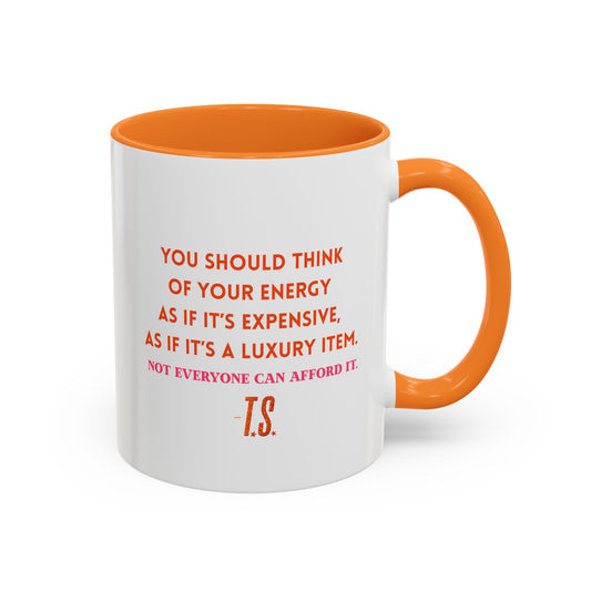 Luxury Energy Quote Mug, Colorful Coffee Cup, Motivational Beverage Container, Gift for Friends and Family, Unique Home Decor