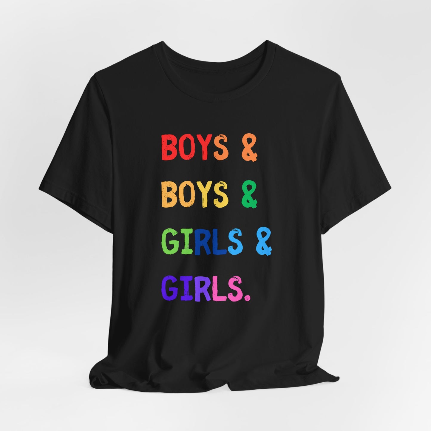 boys & boys & girls & girls - Unisex Rainbow Pride Tee - Celebrate Diversity & Inclusivity, LGBTQ+ Pride Shirt, Gender Neutral Fashion, Everyday Comfort