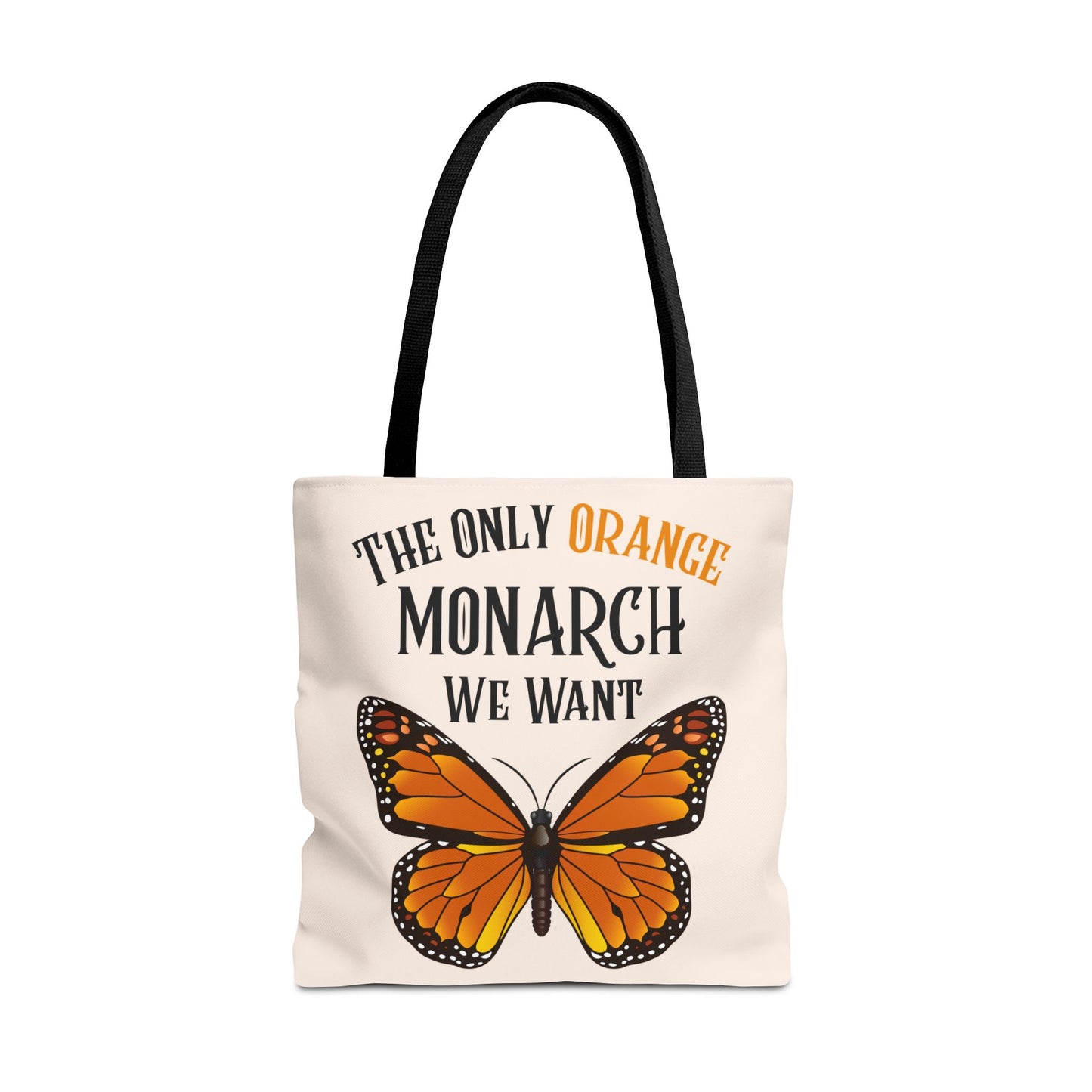 The Only Orange Monarch We Want Tote Bag - Perfect for Nature Lovers, Eco-Friendly Chic, Gift for Activists, Summer Outing, Stylish Carryall