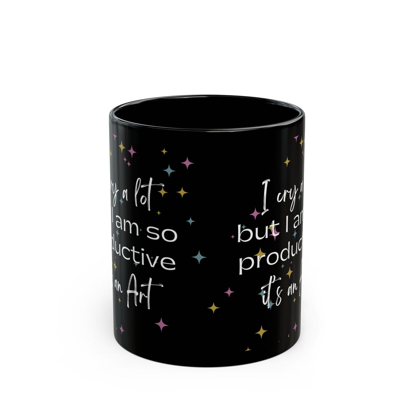 I cry a lot but I am so productive it's an art - Swiftie Black Mug