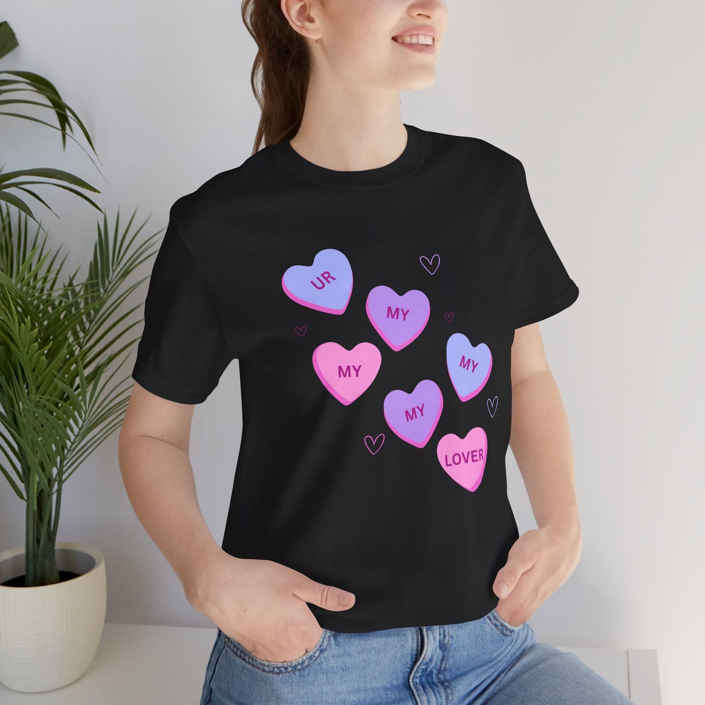UR my lover Valentine's Day Candy Hearts - Unisex Jersey Short Sleeve Tee