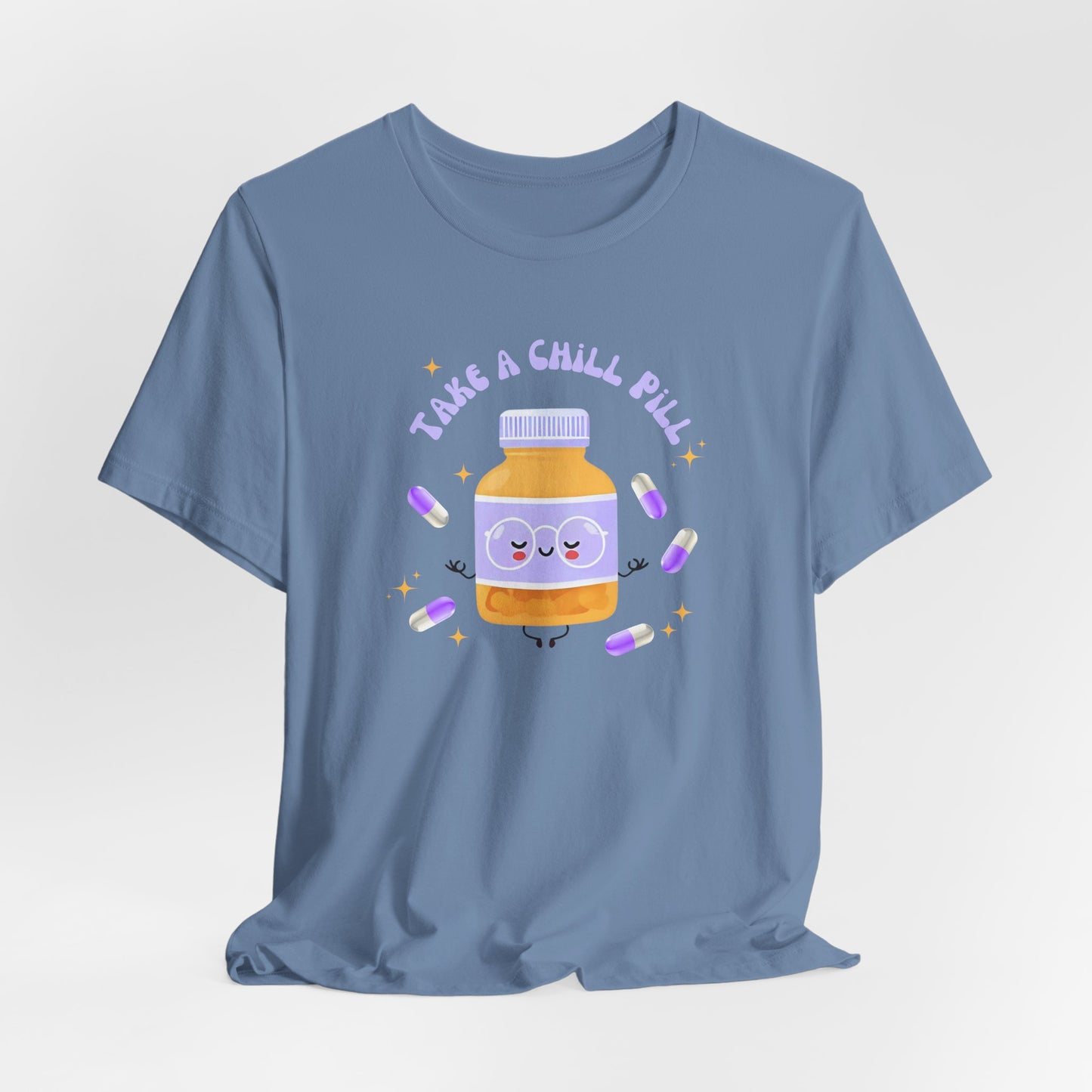 take a chill pill - Unisex Jersey Short Sleeve Tee