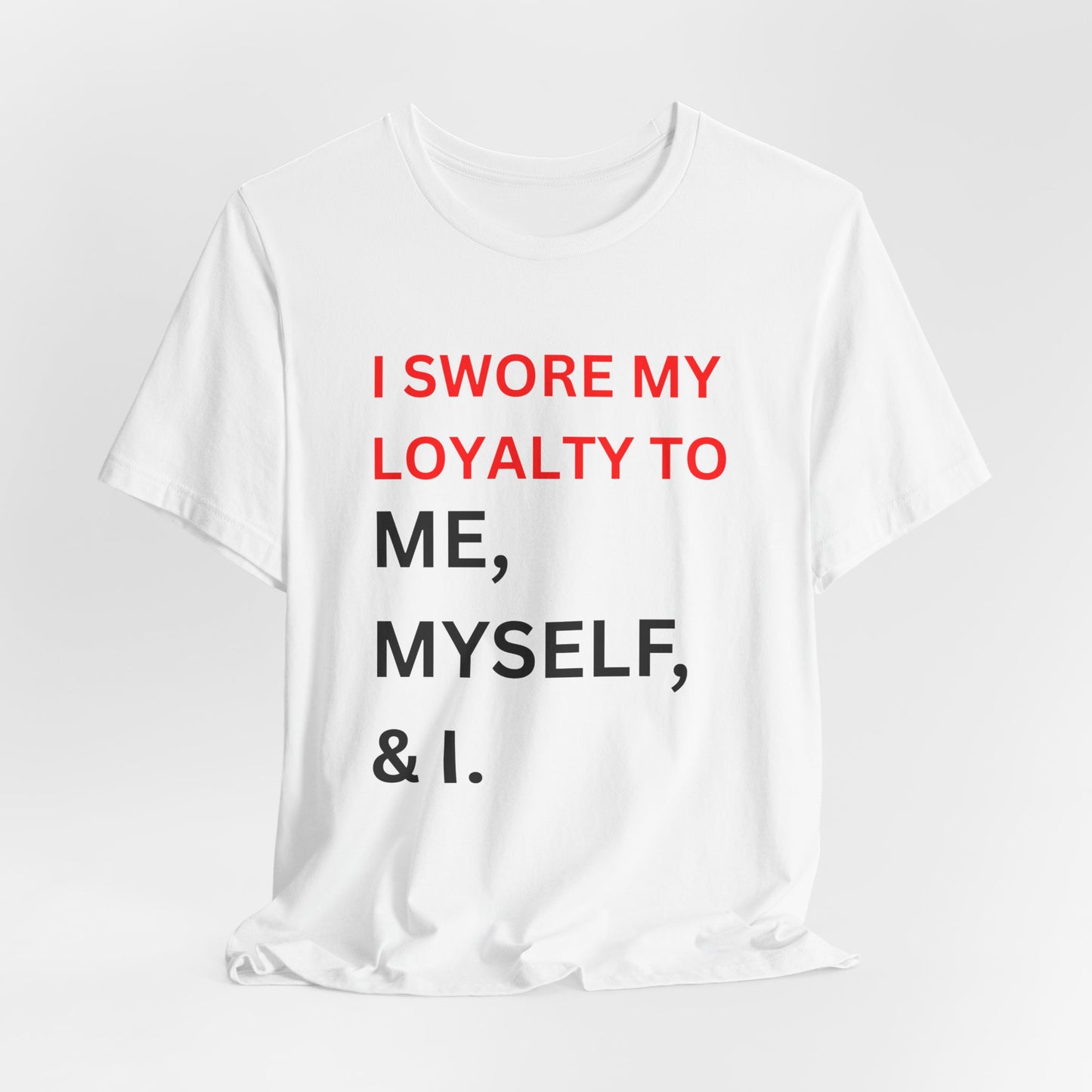 me, myself, & I Tee, Unisex Graphic Shirt, Self-Care Gift, Motivational Apparel, Daily Reminder T-Shirt, Personal Growth Top
