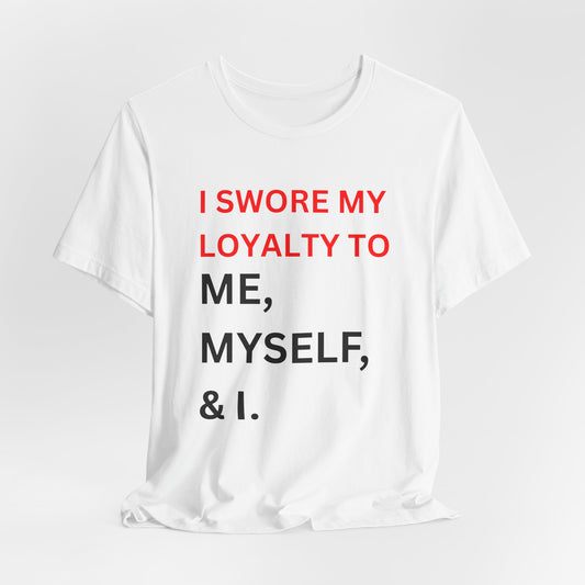 me, myself, & I Tee, Unisex Graphic Shirt, Self-Care Gift, Motivational Apparel, Daily Reminder T-Shirt, Personal Growth Top