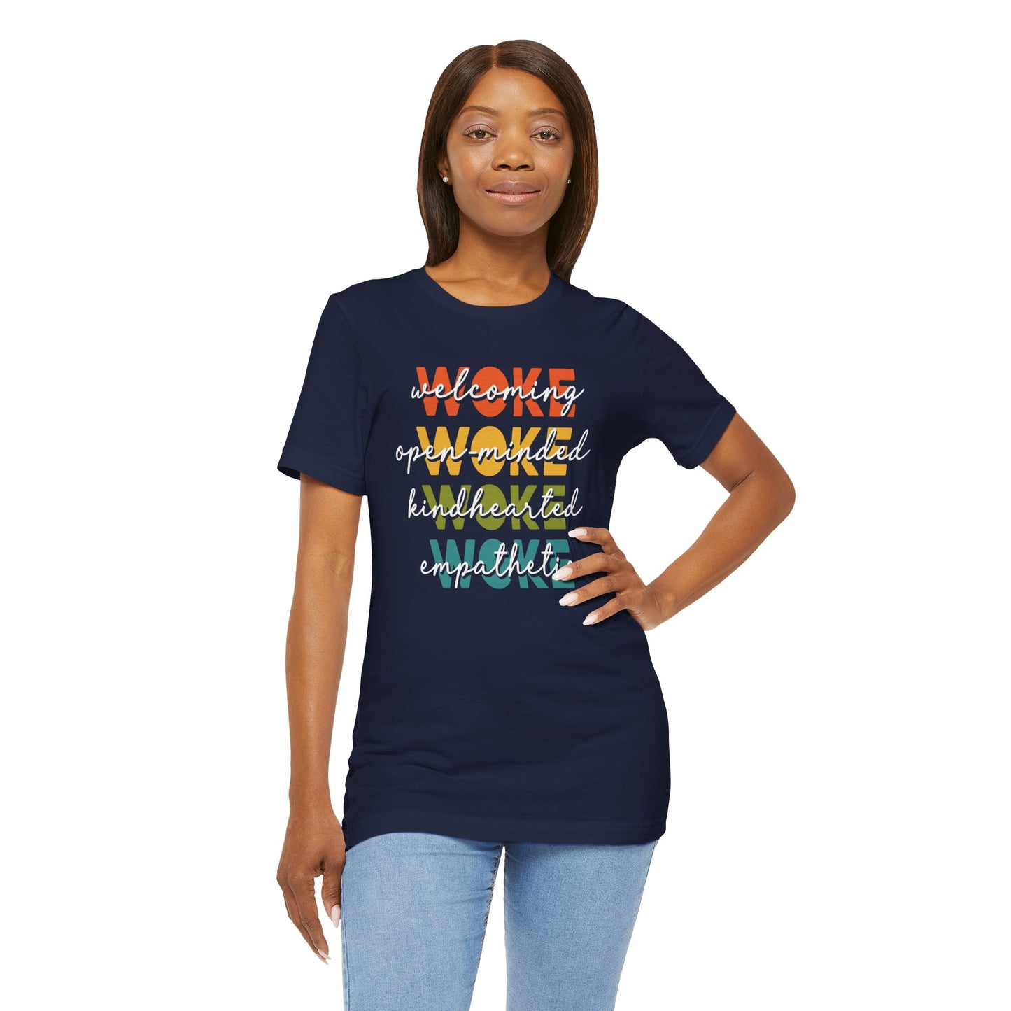 WOKE Acronym Message Tee, Woke Unisex Shirt, Kindhearted T-Shirt, Open-Minded Graphic Top, Awareness Apparel, Gift for Activists