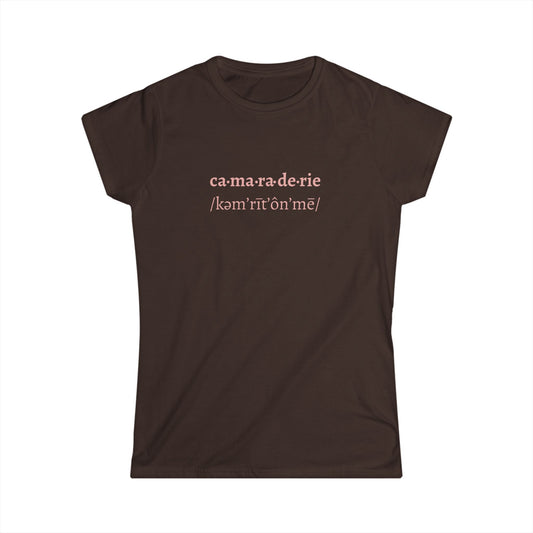 camaraderie - Women's Softstyle Tee