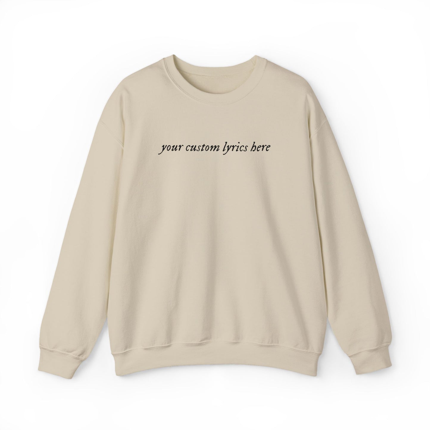 Embroidered Custom Lyrics Crewneck Sweatshirt — light color sweatshirt, dark lyrics