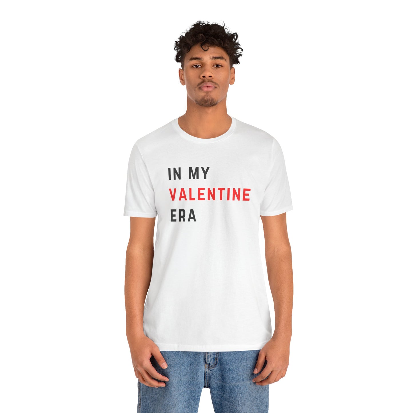 In my Valentine Era - Unisex Jersey Short Sleeve Tee